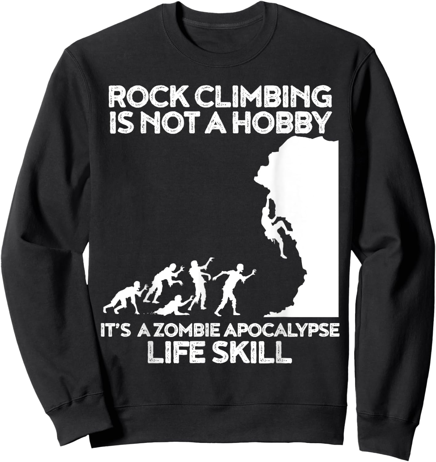 Funny Climbing Zombie Escape Rock Climber Sweatshirt - Sweatshirt | Black