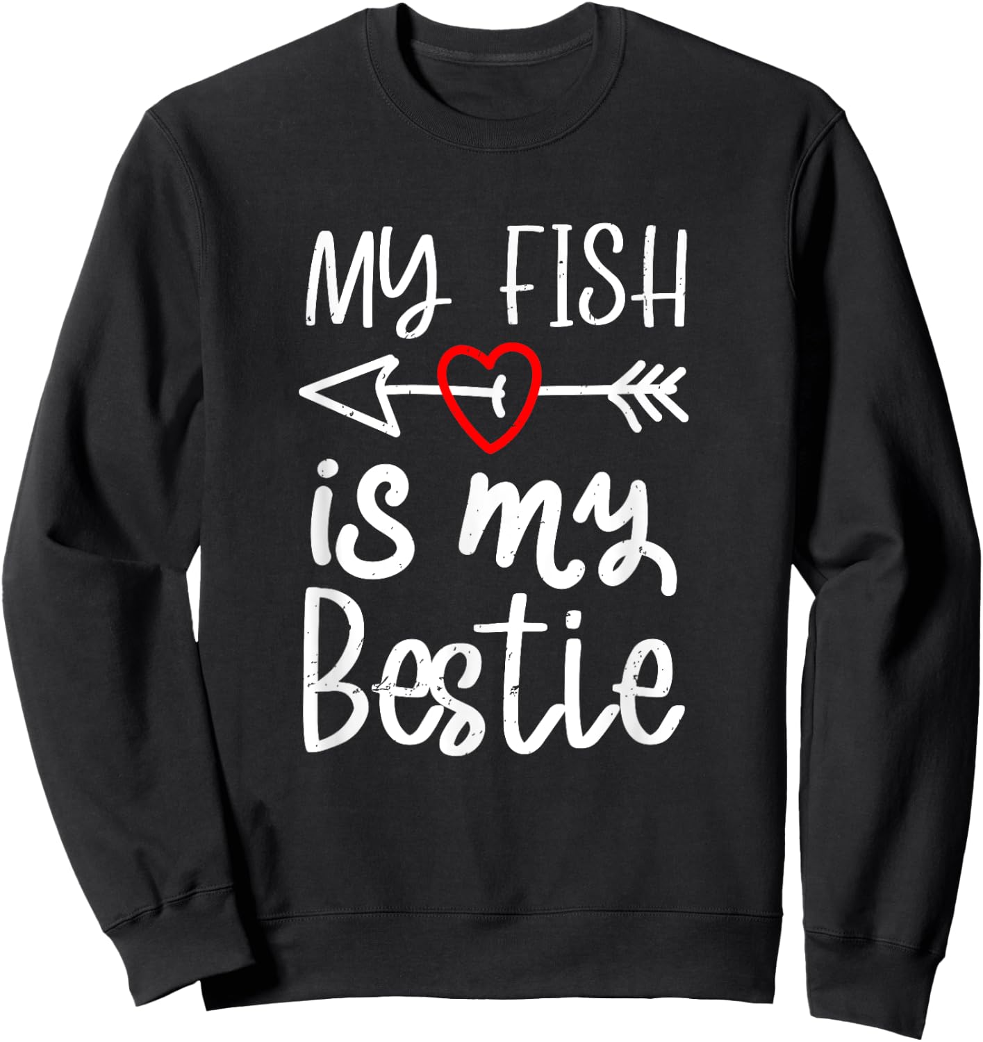 My Fish is My Bestie Squad Best Friend with hearts Sweatshirt - Sweatshirt | Black