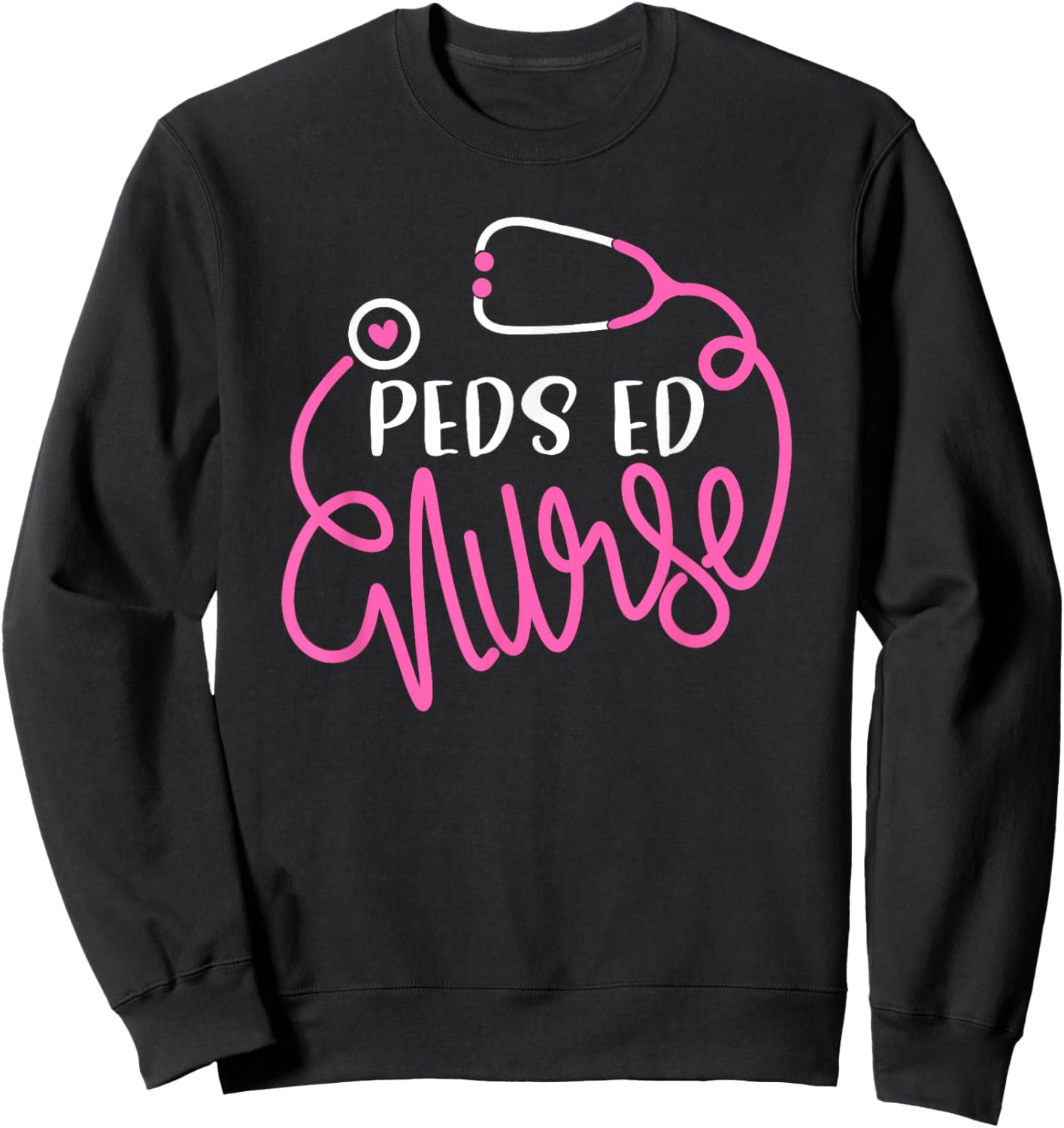 Peds ED Nurse - RN ER Pediatric Emergency Nursing Department Sweatshirt - Sweatshirt | Black
