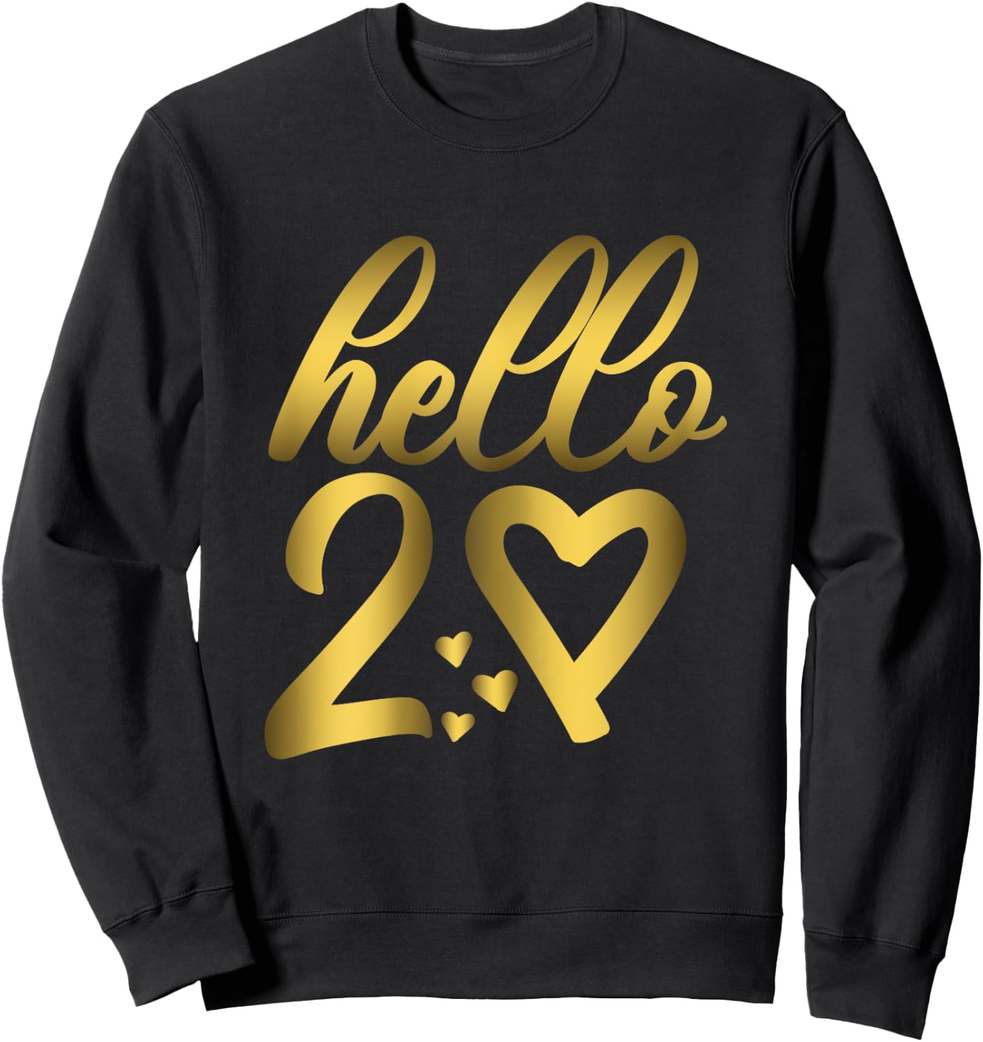 20th Birthday Cute Hello 20 Twenty Years Old Sweatshirt - Sweatshirt | Black