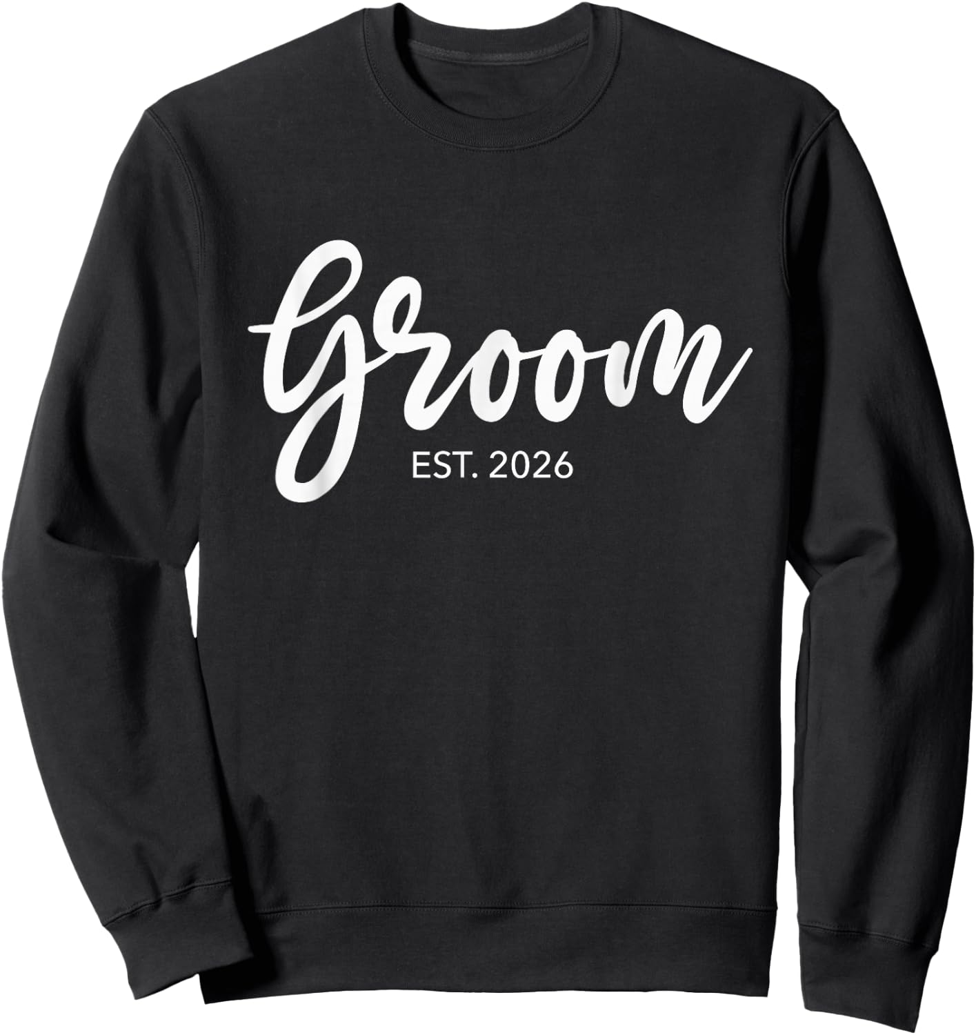 Wedding Matching Gifts Groom Est. 2026 Groom Gift Sweatshirt - Sweatshirt | Black