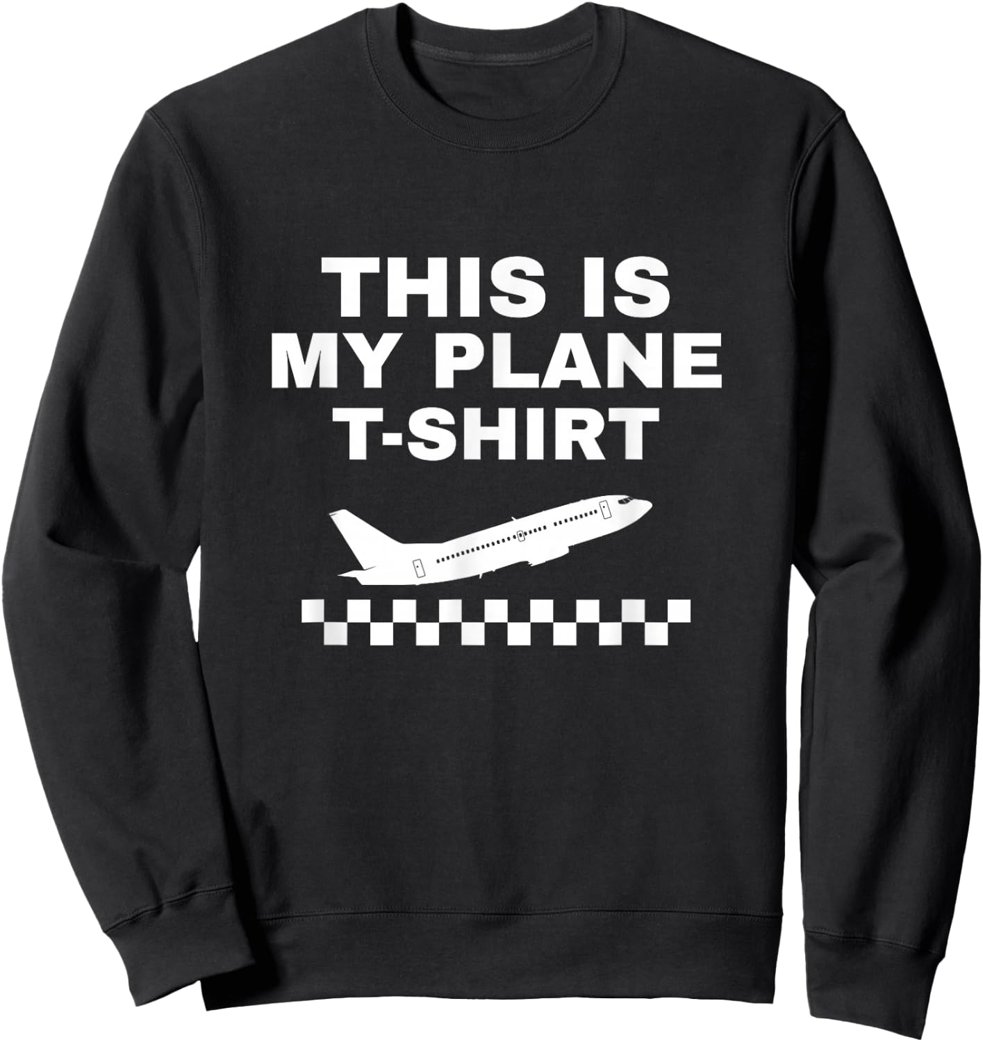 This My Plane Shirt Airplanes Funny Pilot Aviation Airplane Sweatshirt - Sweatshirt | Black