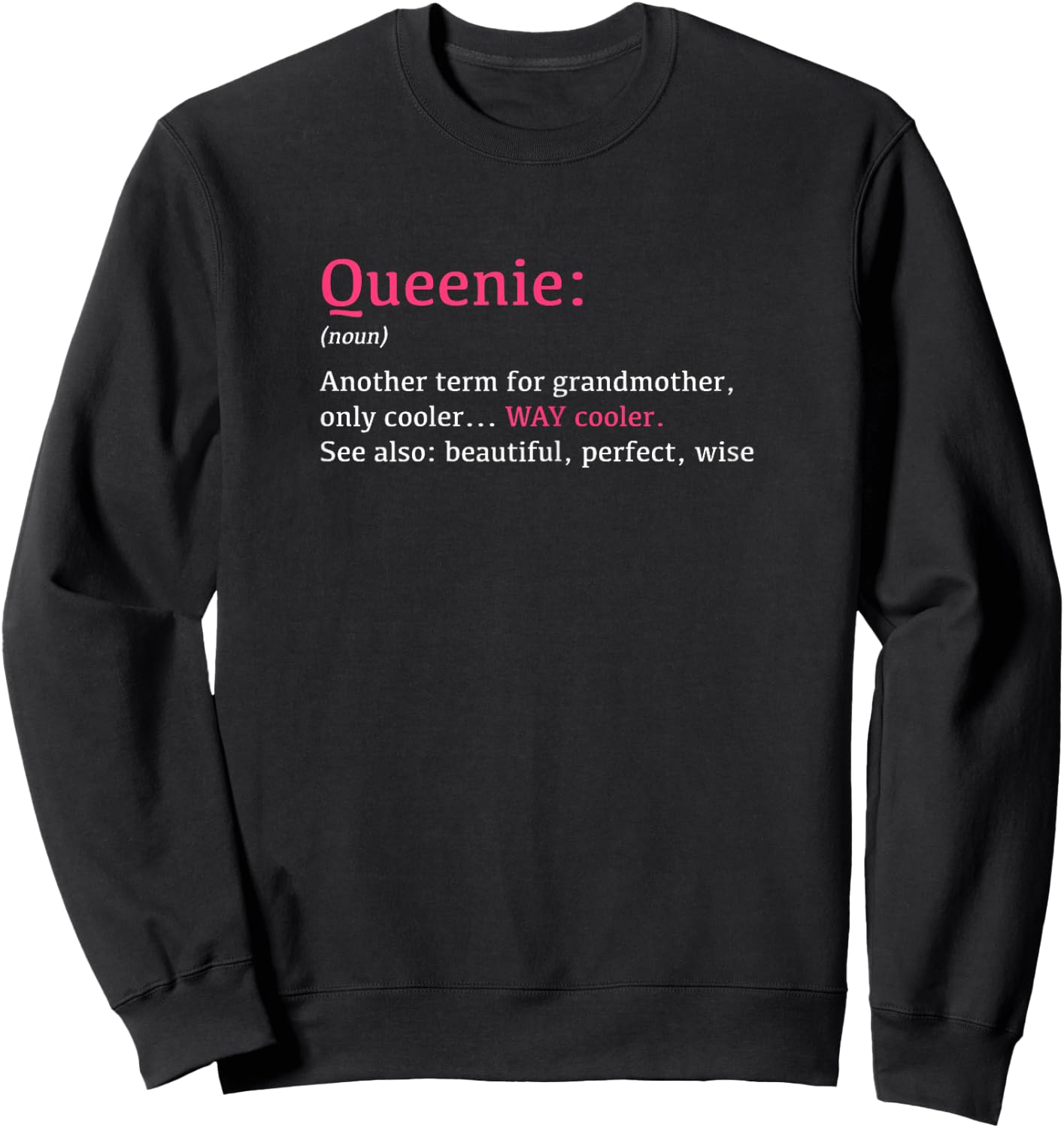 Queenie: Funny Definition Noun - Another Term Sweatshirt - Sweatshirt | Black