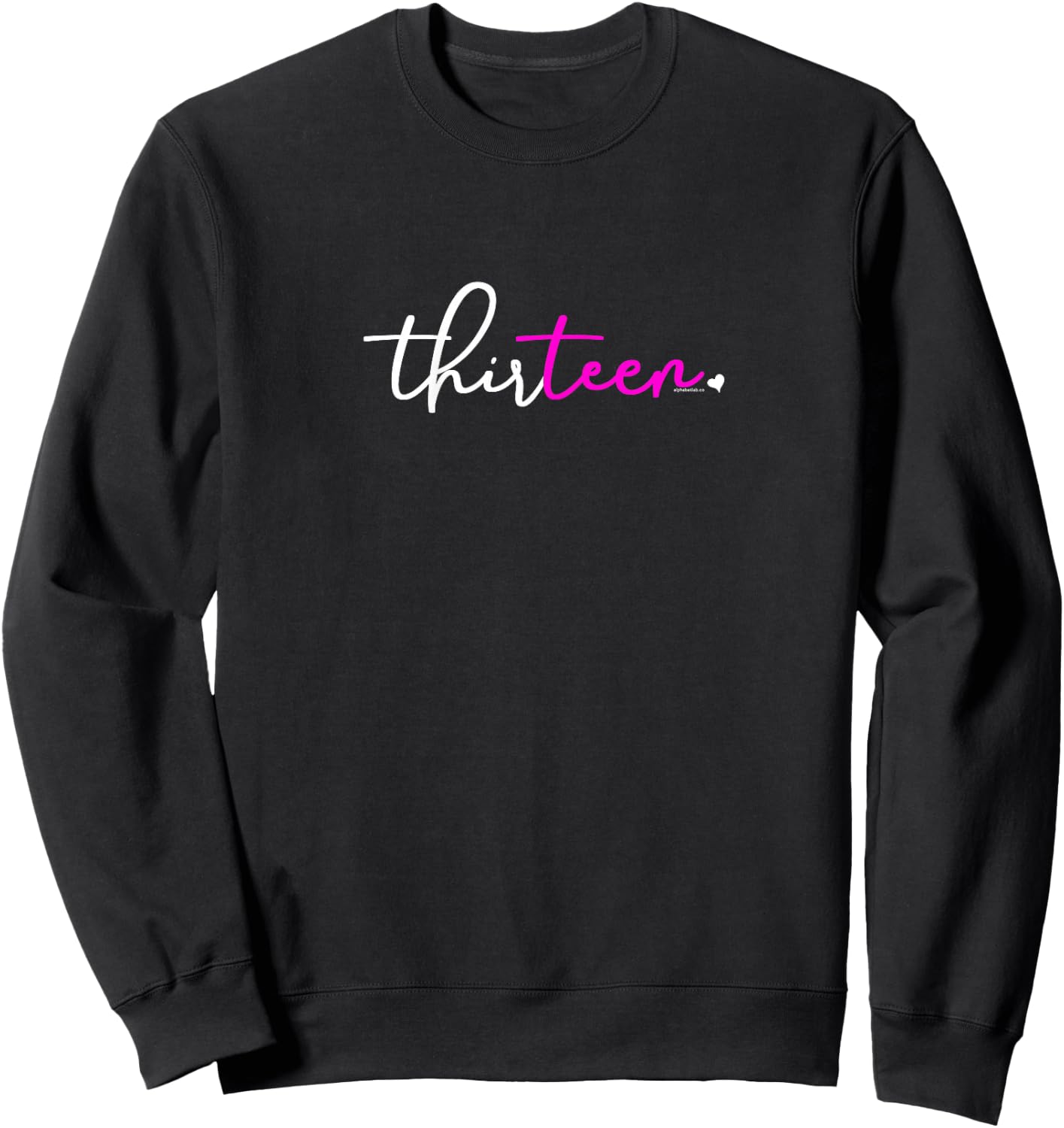 13th Birthday Shirt for Teen Girls 13 Year Old Thirteen Pink Sweatshirt - Sweatshirt | Black