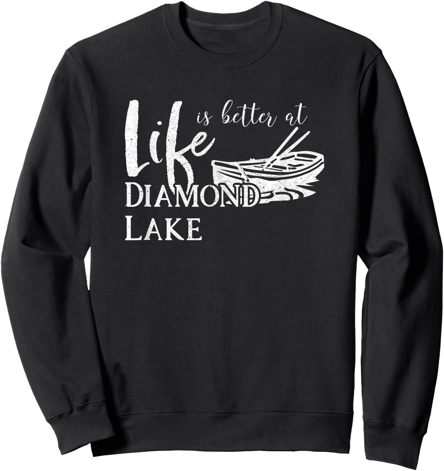 Diamond Lake Oregon Life is Better Sweatshirt - Sweatshirt | Black
