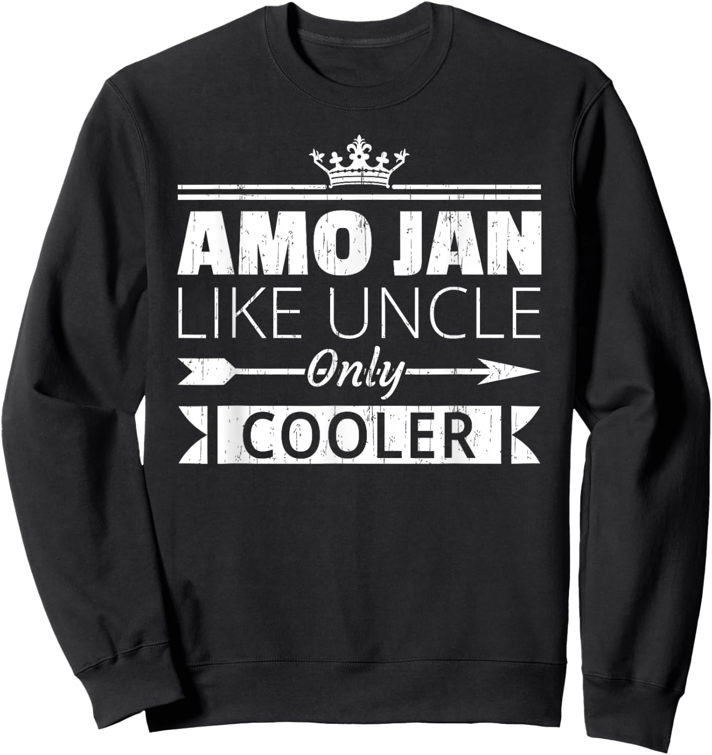Amo Jan Cooler Funny Lebanese Uncle Father's Day Sweatshirt - Sweatshirt | Black