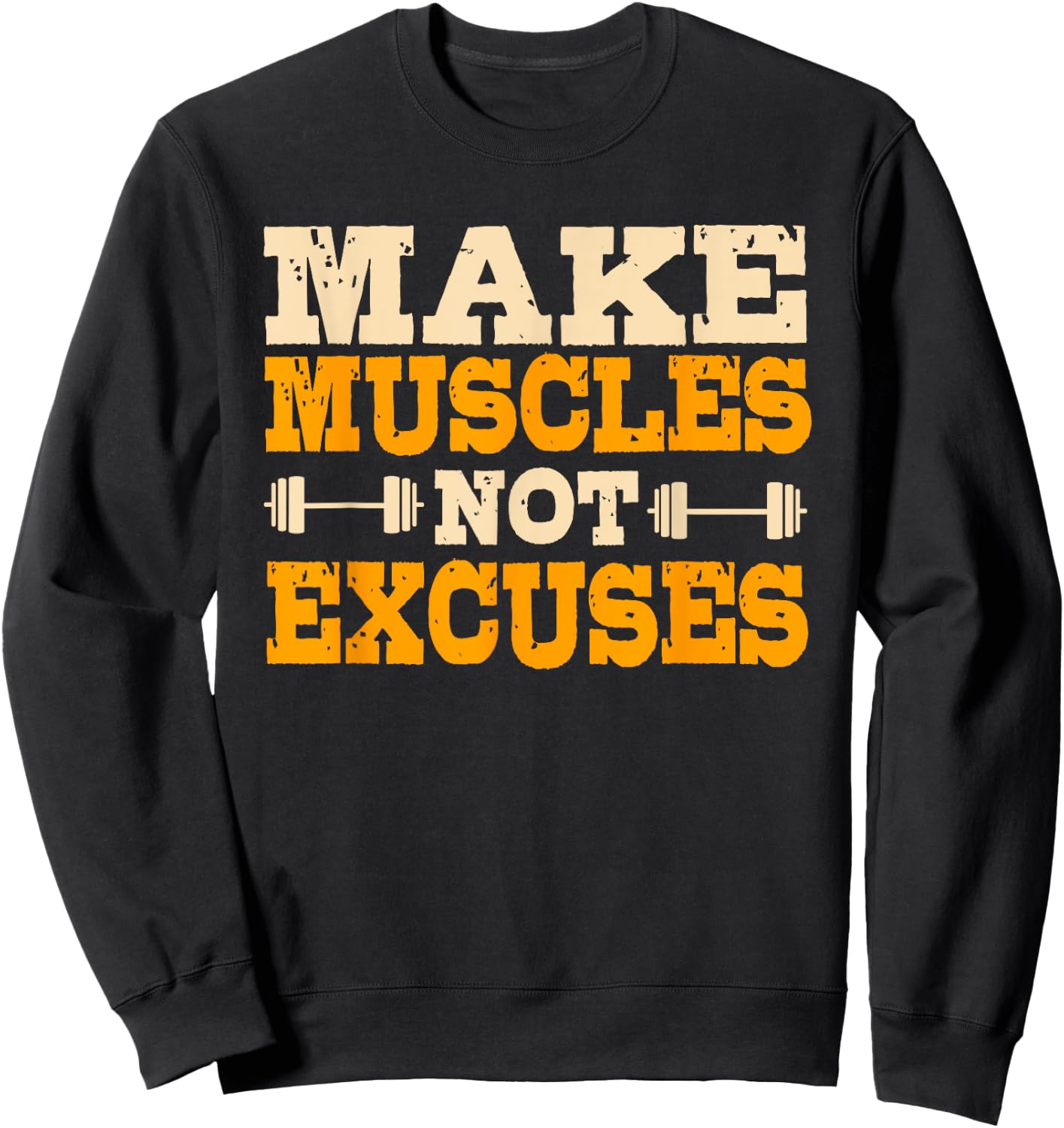 Make Muscles Not Excuses Personal Trainer Fitness Instructor Sweatshirt - Sweatshirt | Black