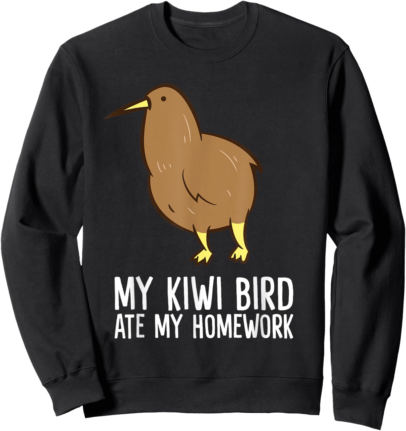 Sorry My Kiwi Ate My Homework Funny Kiwi Sweatshirt - Sweatshirt | Black