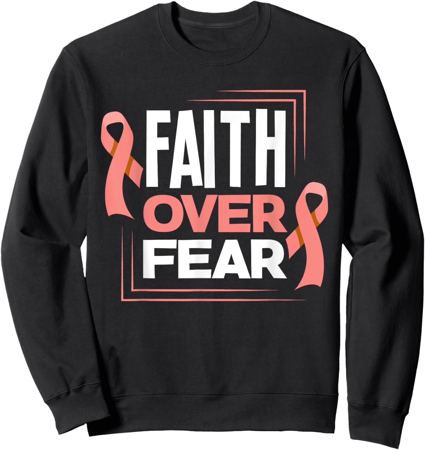 Faith Fear Peach Ribbon Endometrial Cancer Awareness Sweatshirt - Sweatshirt | Black