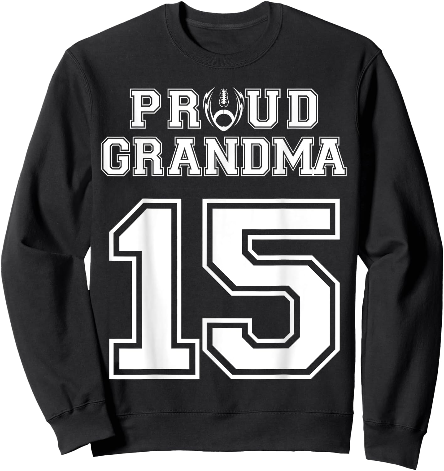 Custom Proud Football Grandma Number 15 Personalized Women Sweatshirt - Sweatshirt | Black