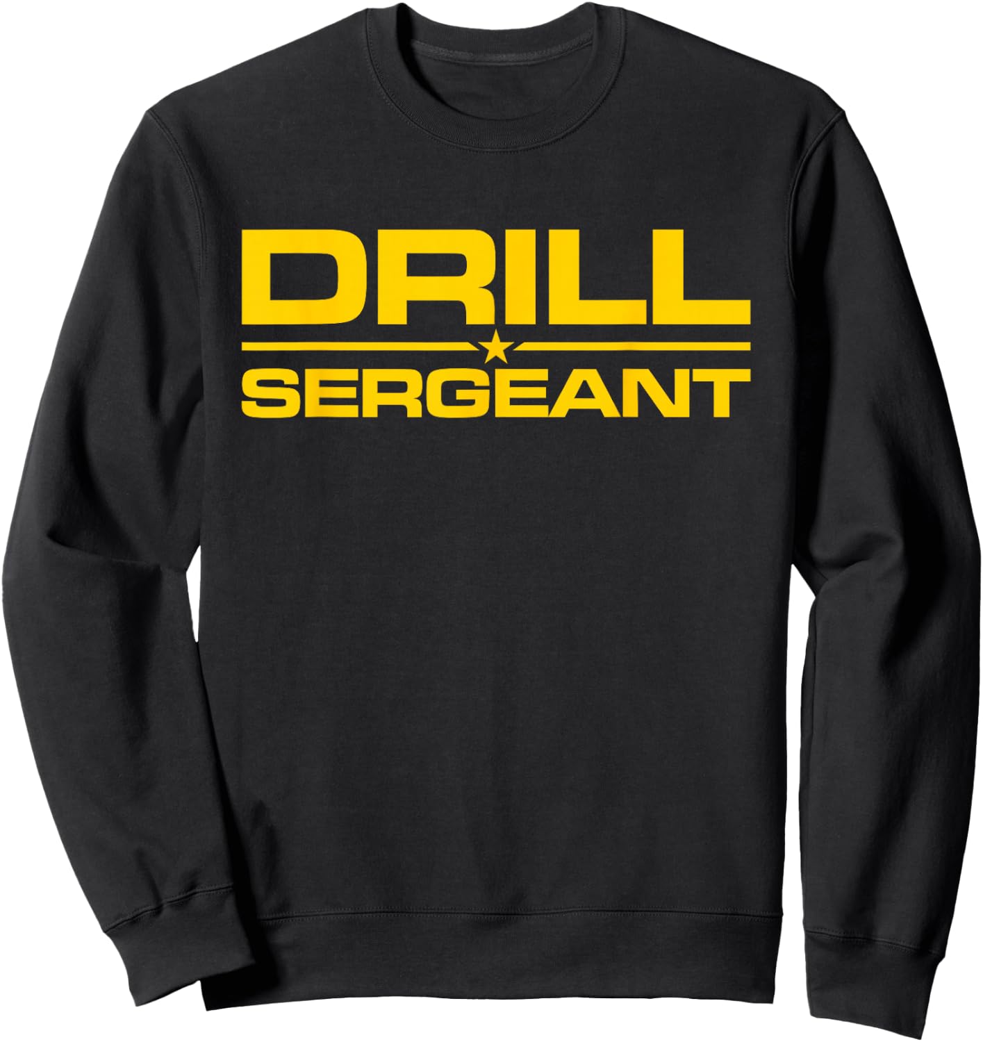 Sergeant Drill Bit Military Army Forces Sweatshirt - Sweatshirt | Black