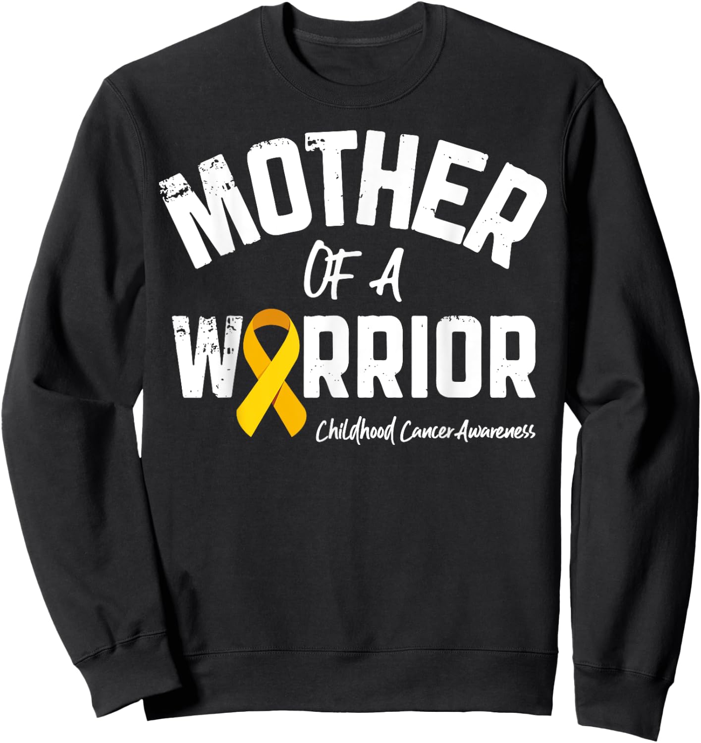 Mother Of A Warrior Childhood Cancer Awareness Mom Mama Gift Sweatshirt - Sweatshirt | Black