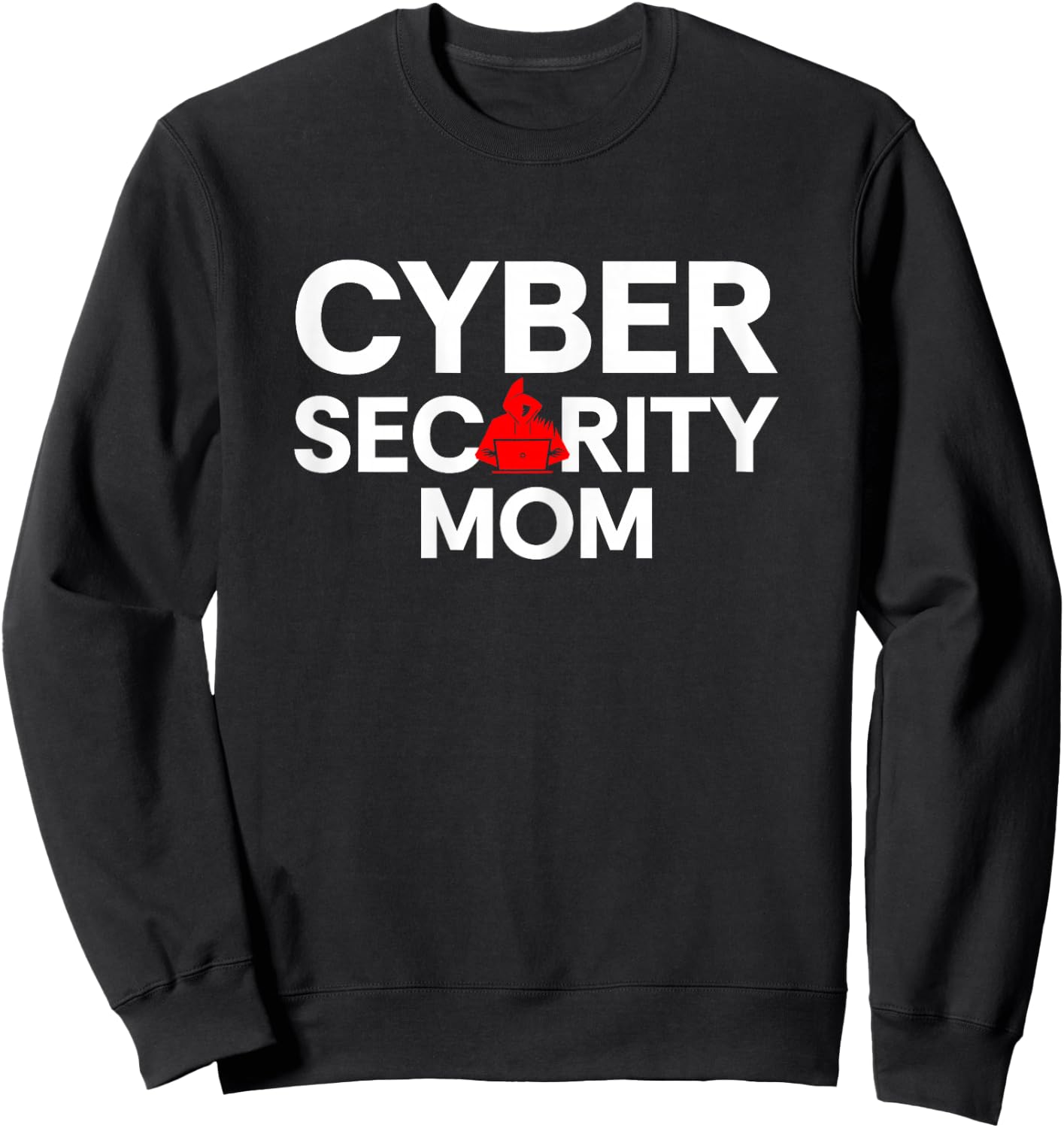 Cyber Security Mom Mothers Day Sweatshirt - Sweatshirt | Black