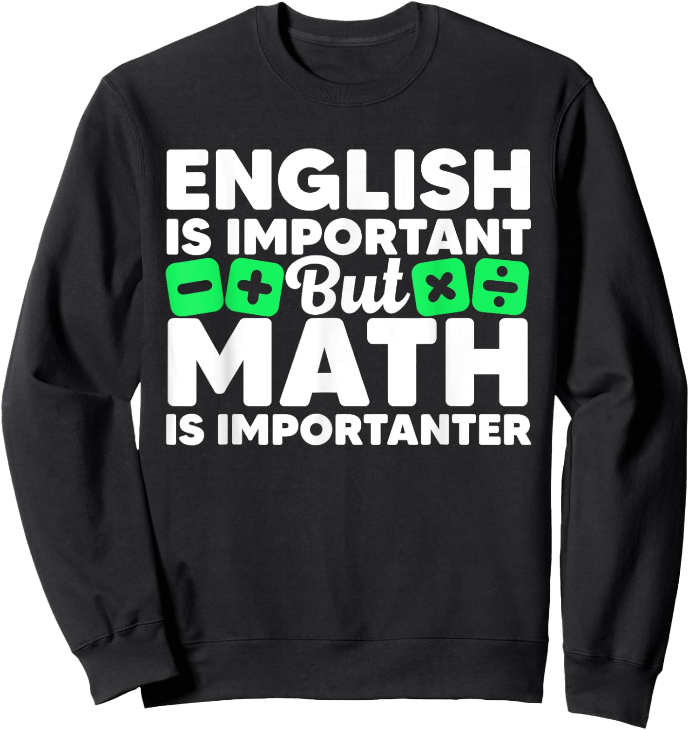 Funny Math Art Women Student Pun Mathematics Lovers Sweatshirt - Sweatshirt | Black