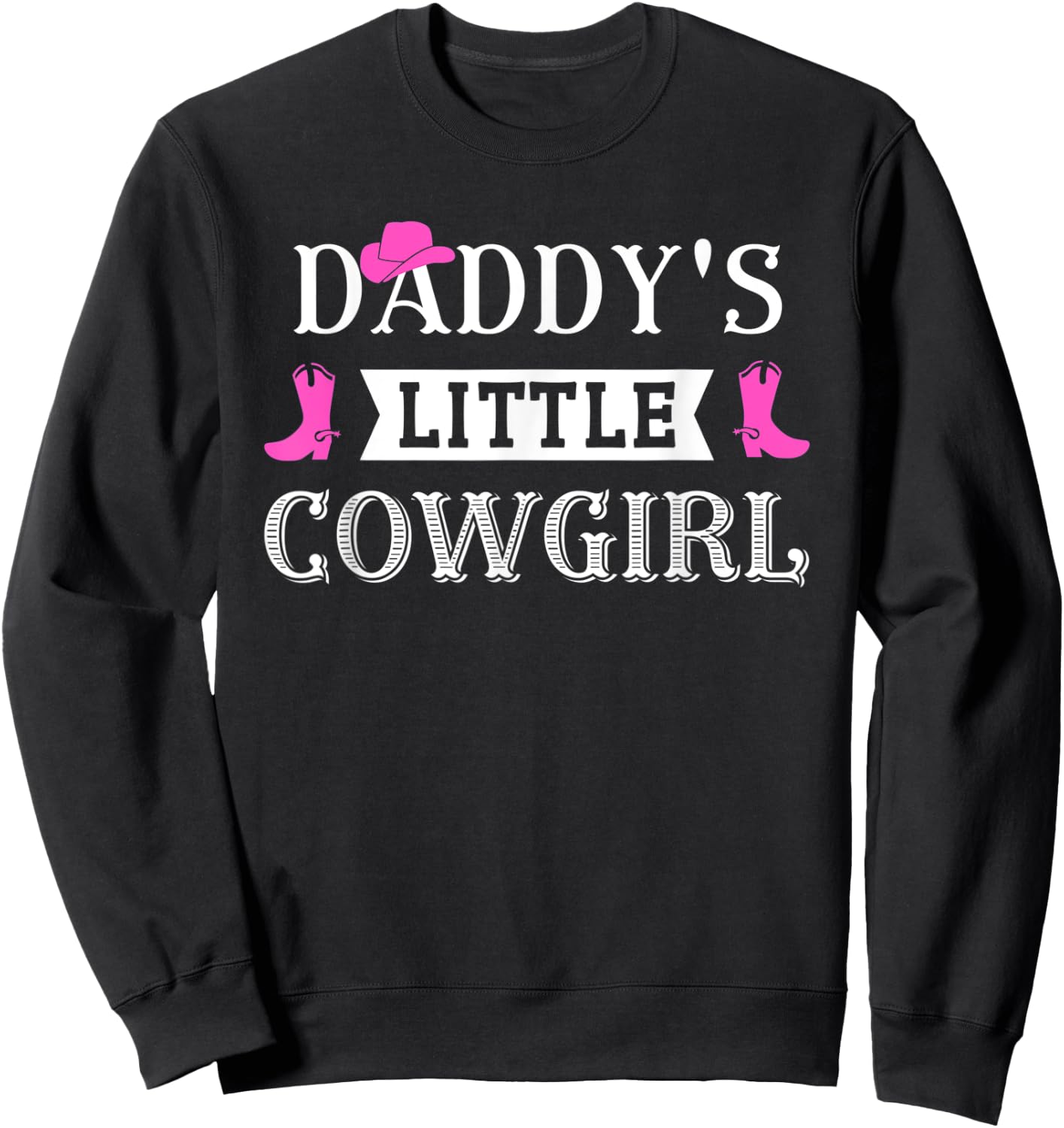Girls Cow Girl Horse Riding Western Howdy Daddy's Cowgirl Sweatshirt - Sweatshirt | Black