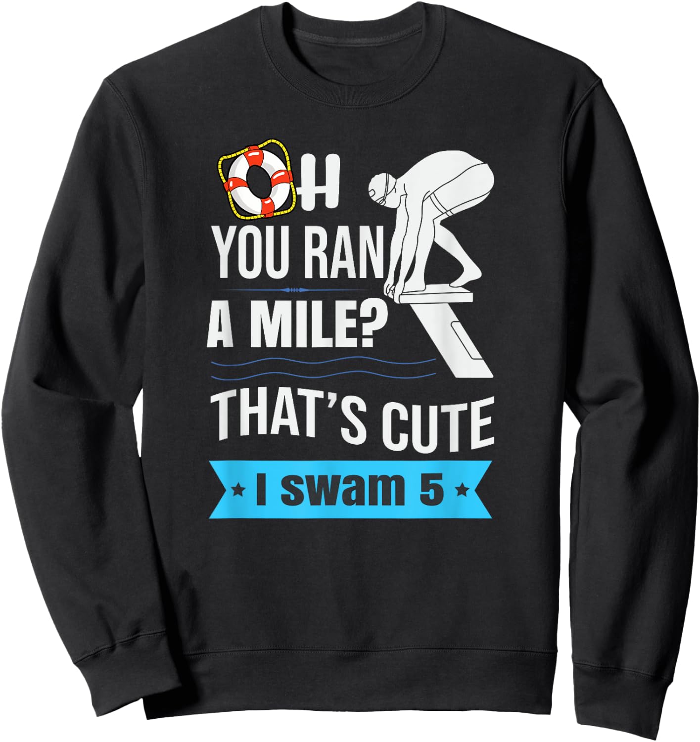 Funny Swimmer Swim Swimming Quote For Swimmers Sweatshirt - Sweatshirt | Black