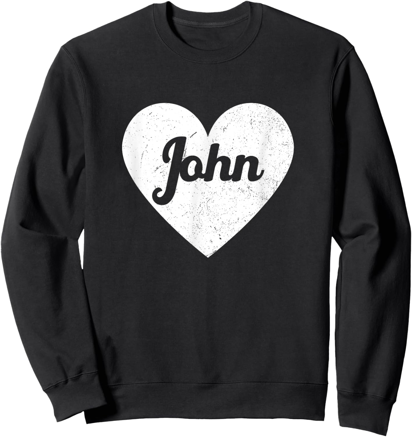I Heart John - First Names And Hearts, I Love John Sweatshirt - Sweatshirt | Black