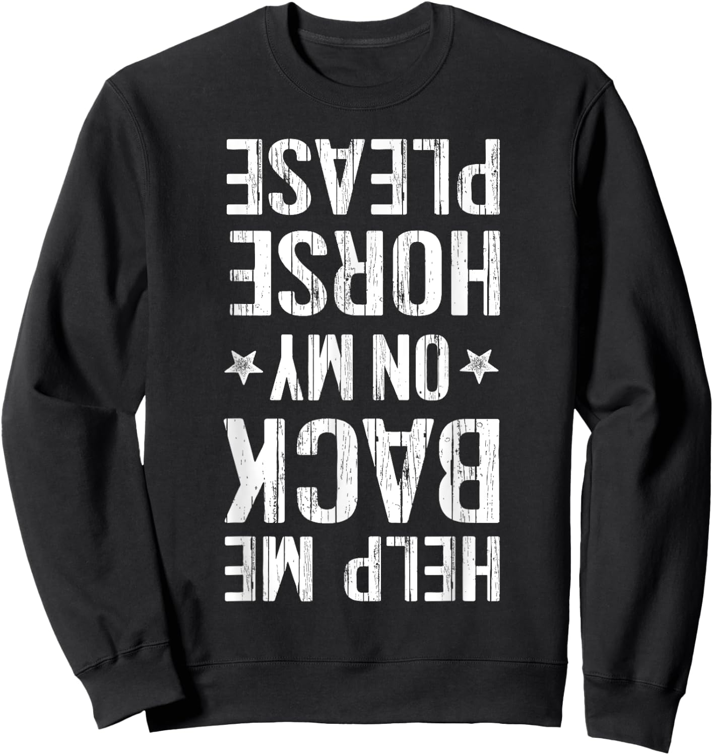 Help Me Back On My Horse Horseback Riding Equestrian Sweatshirt - Sweatshirt | Black