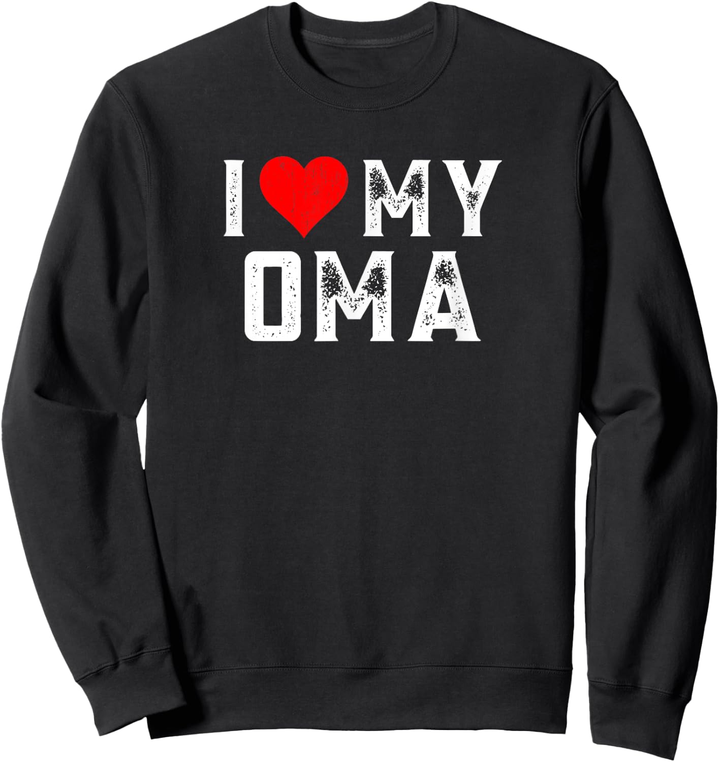 I Love My Oma Family Matching Heart Oma Sweatshirt - Sweatshirt | Black