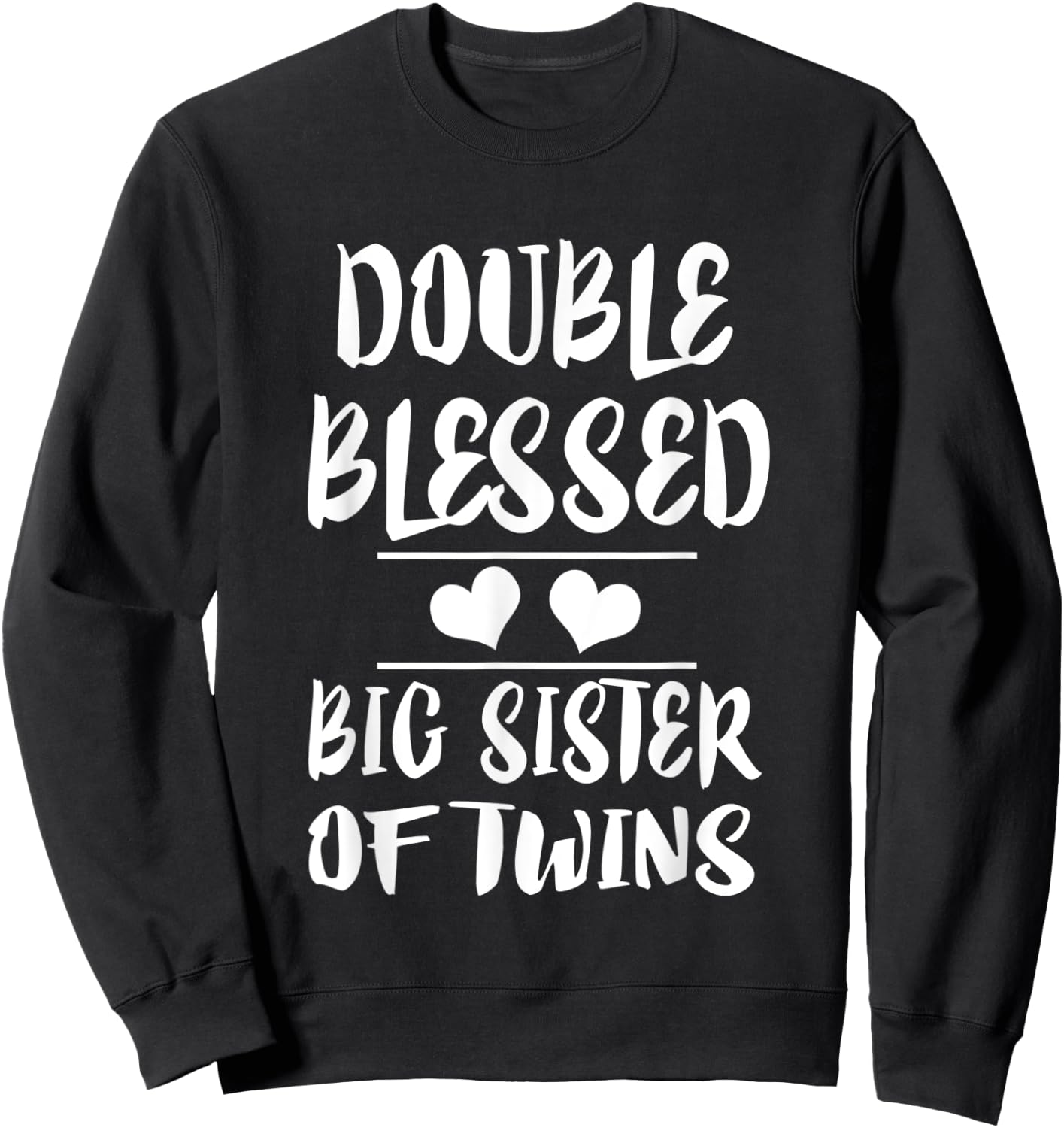 Double Blessed Big Sister Of Twins Sweatshirt - Sweatshirt | Black