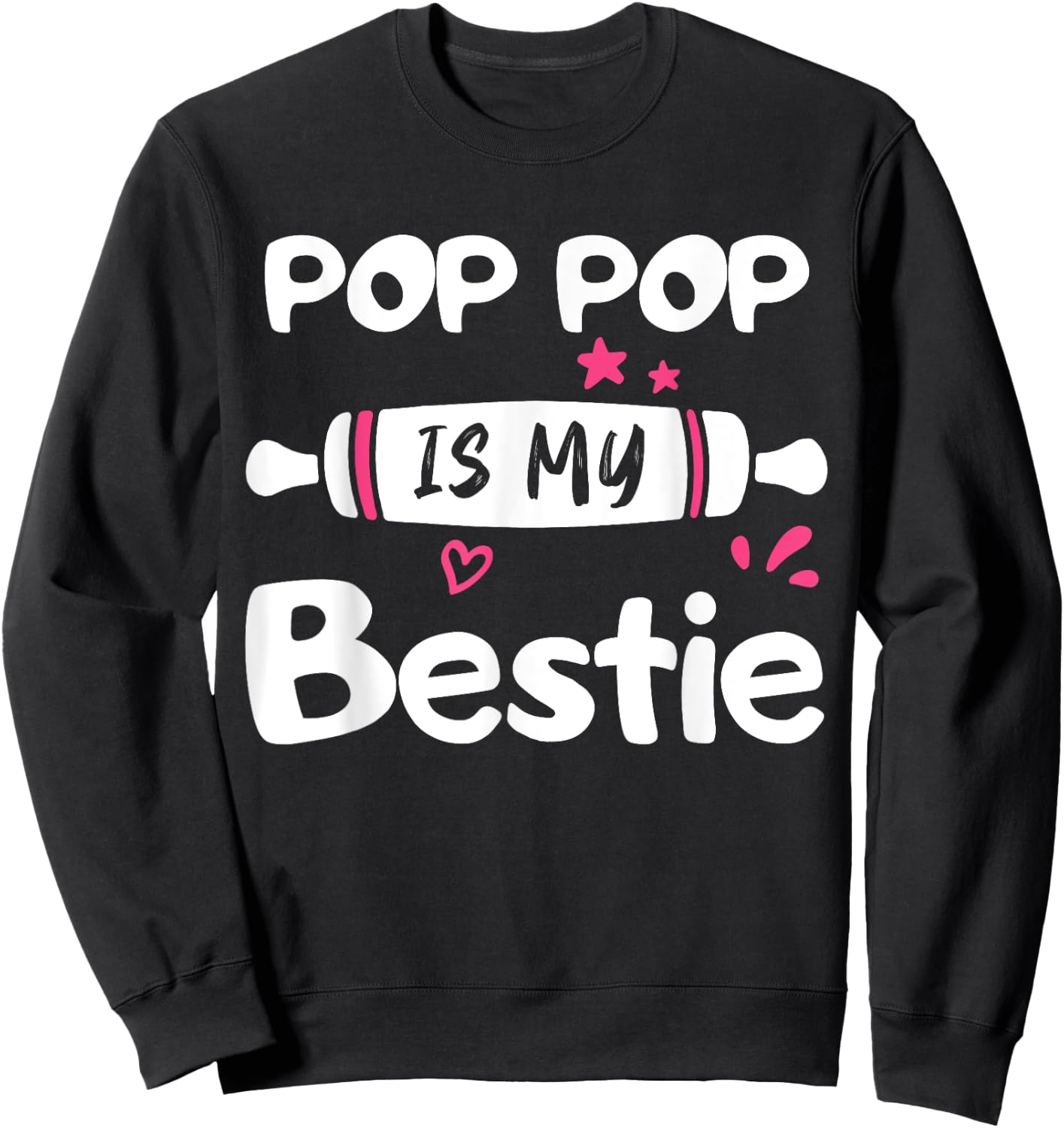 Cute POP POP is My Bestie Spoiled Family Reunion Matching Sweatshirt - Sweatshirt | Black