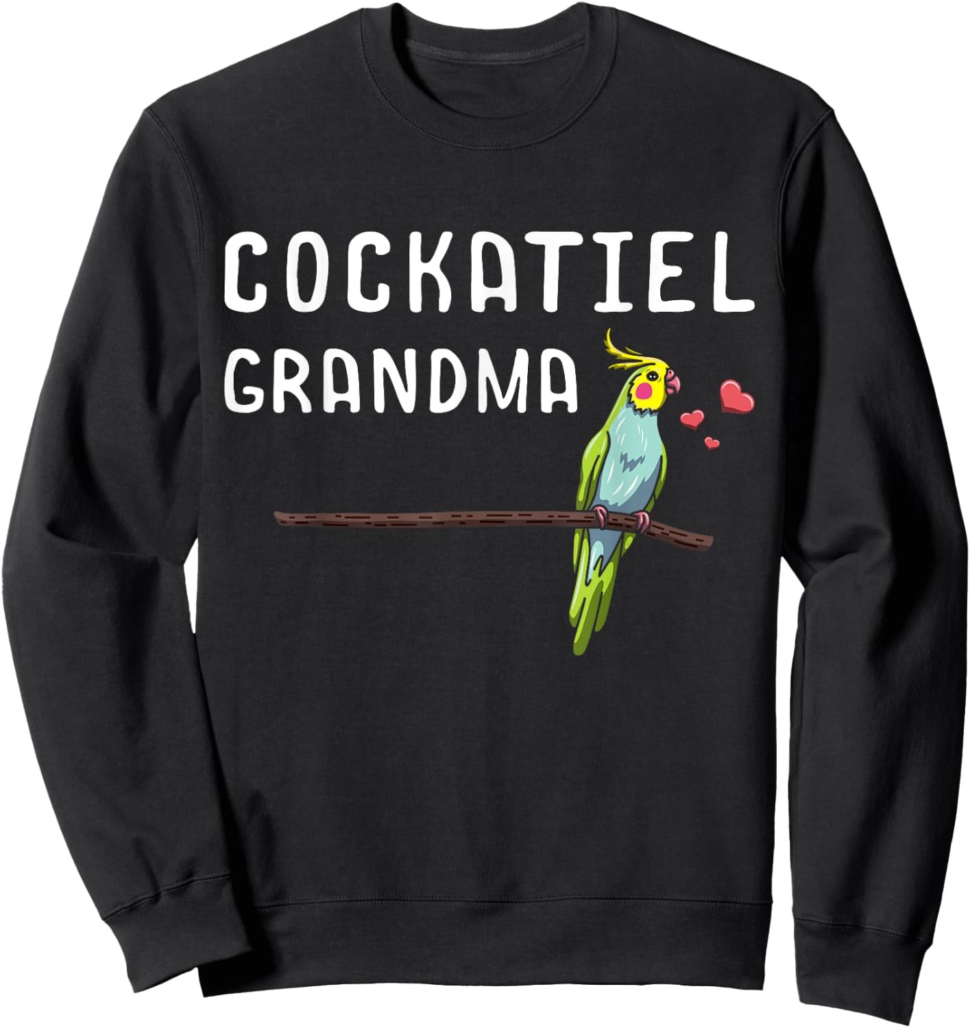 Cockatiel Grandma Bird Whisperer Cockatoo Birdwatching Sweatshirt - Sweatshirt | Black