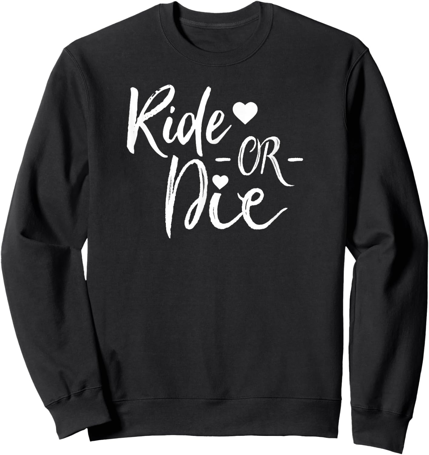 Ride or Die Sweatshirt - Sweatshirt | Black