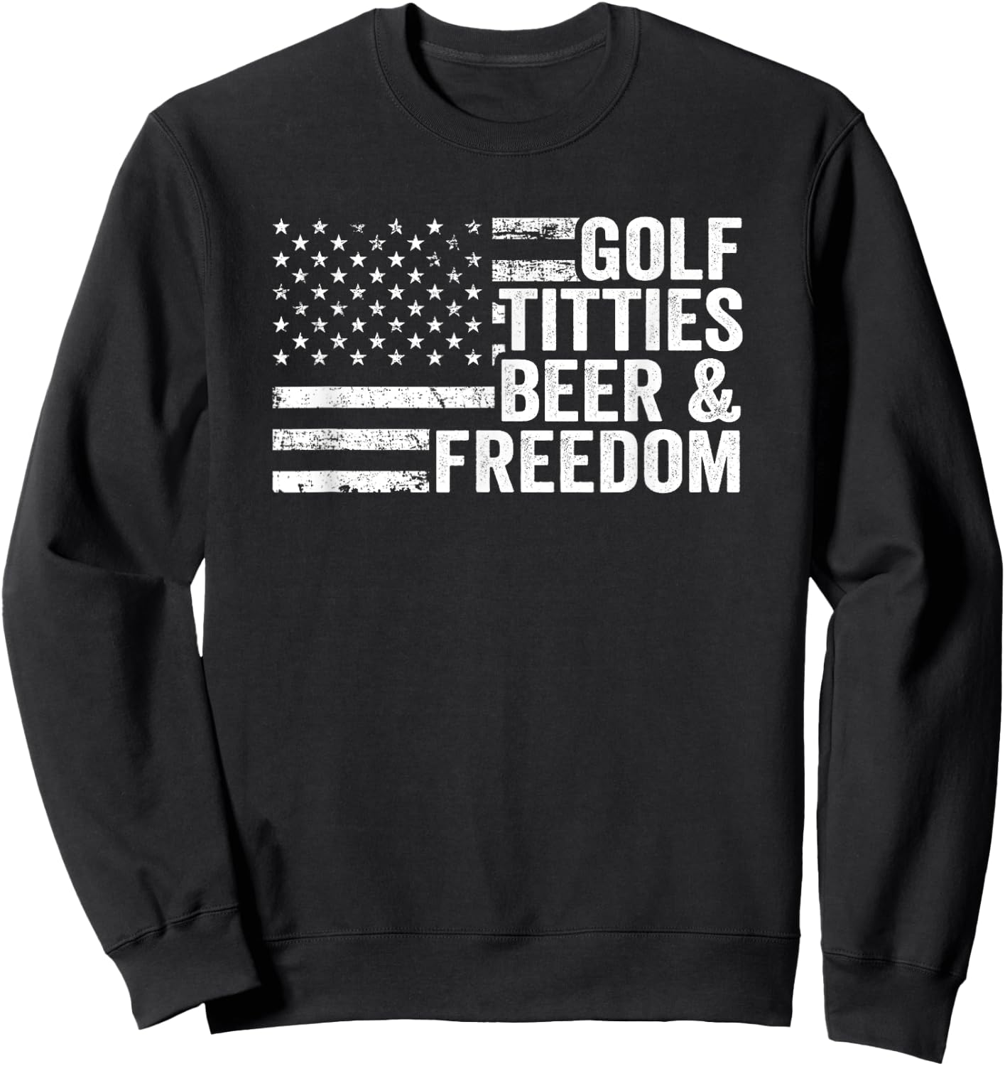 Golf Titties Beer Freedom - Funny Golfer Joke Drinking Sweatshirt - Sweatshirt | Black