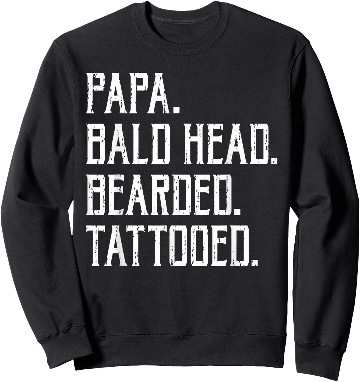Papa Bald Head Bearded Tatooed Viking Bearded Men Sweatshirt - Sweatshirt | Black