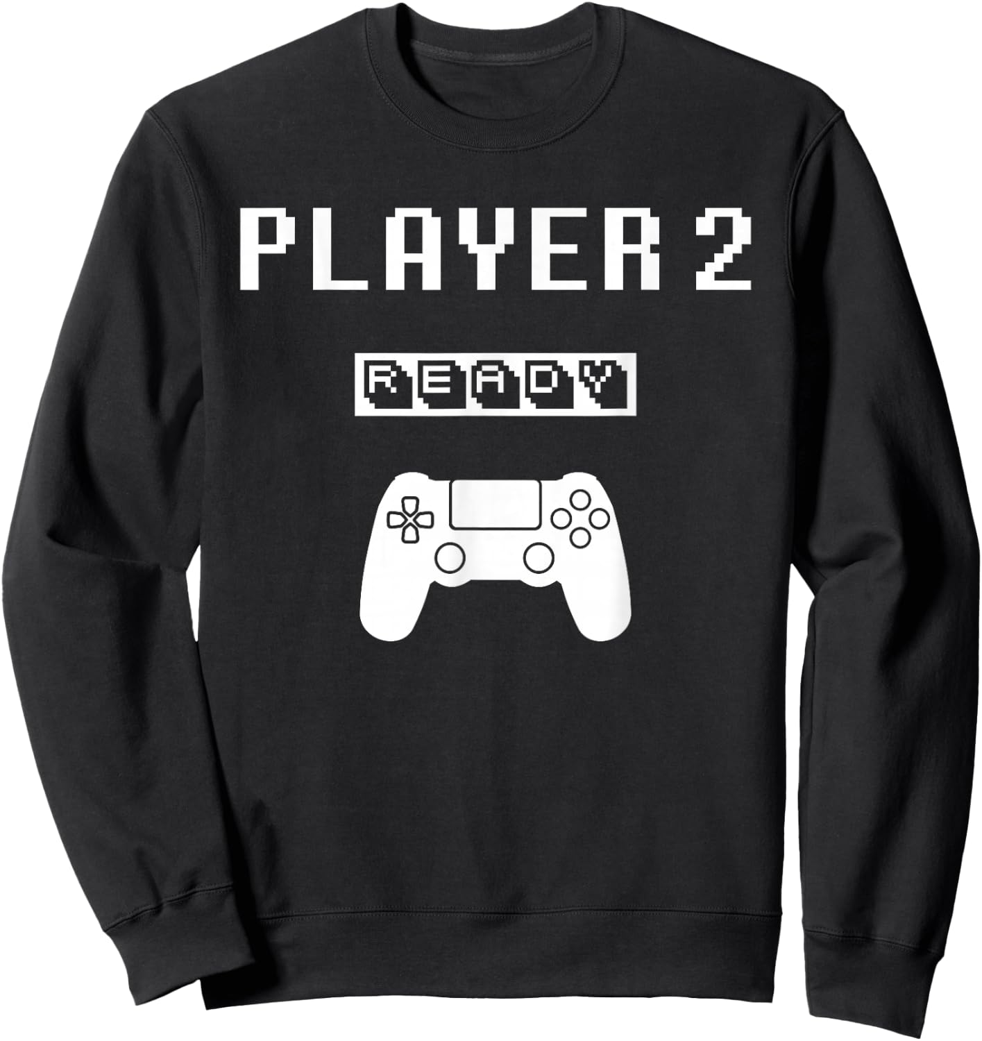Player 1 Player 2 ready player ps game 5... Dad day Brother Sweatshirt - Sweatshirt | Black