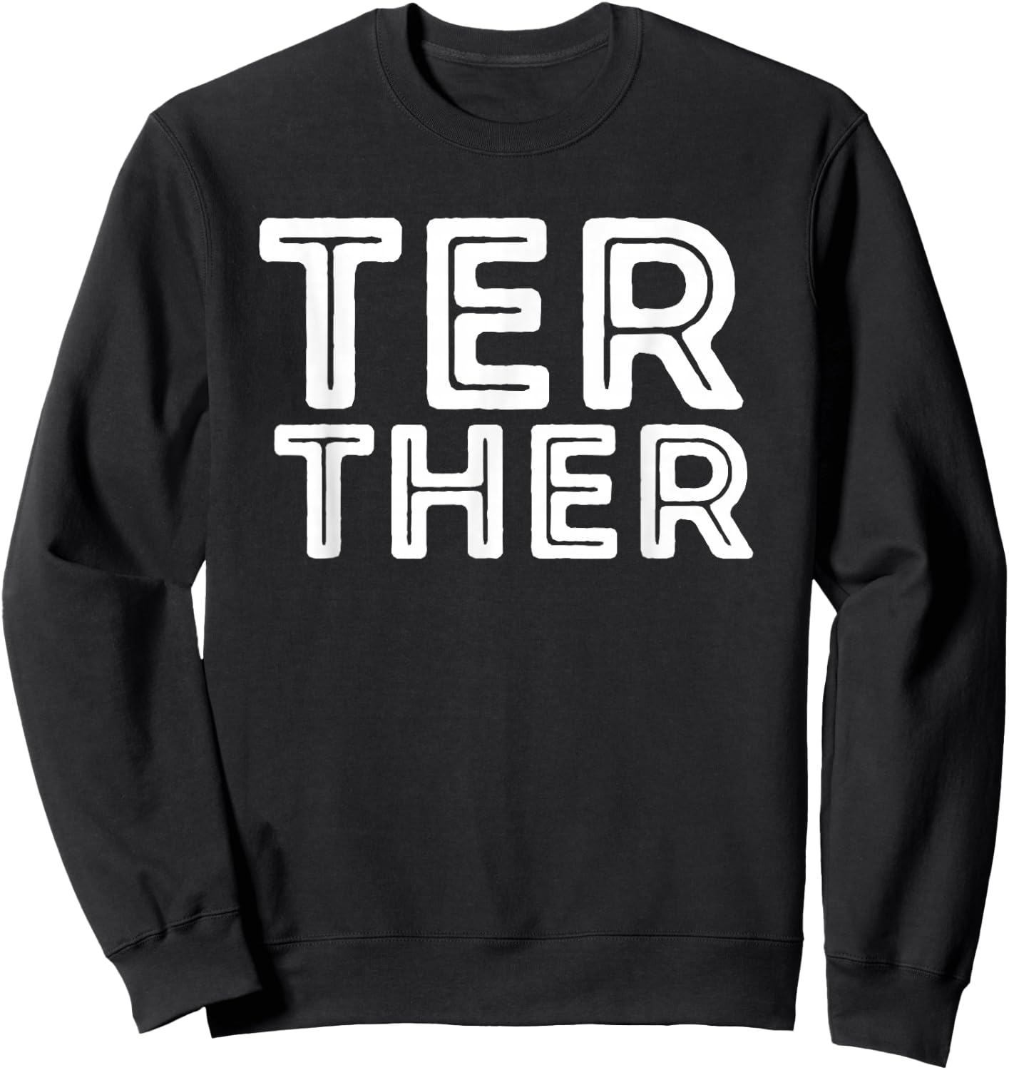 Better Together Couples Matching Sweatshirt - Sweatshirt | Black