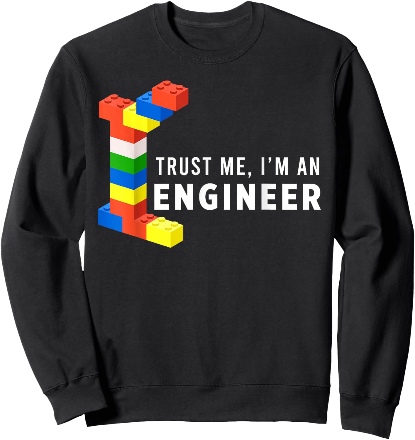 Funny Building Blocks Master Builder Engineer Construction Sweatshirt - Sweatshirt | Black