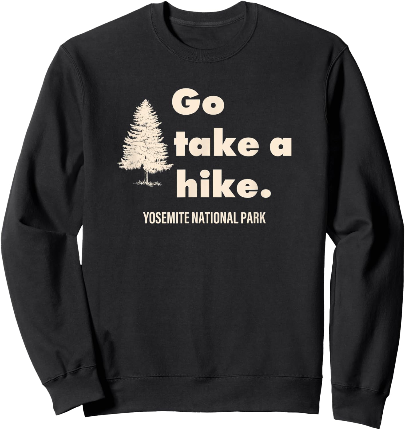 Yosemite National Park Go Take A Hike Retro Sweatshirt - Sweatshirt | Black