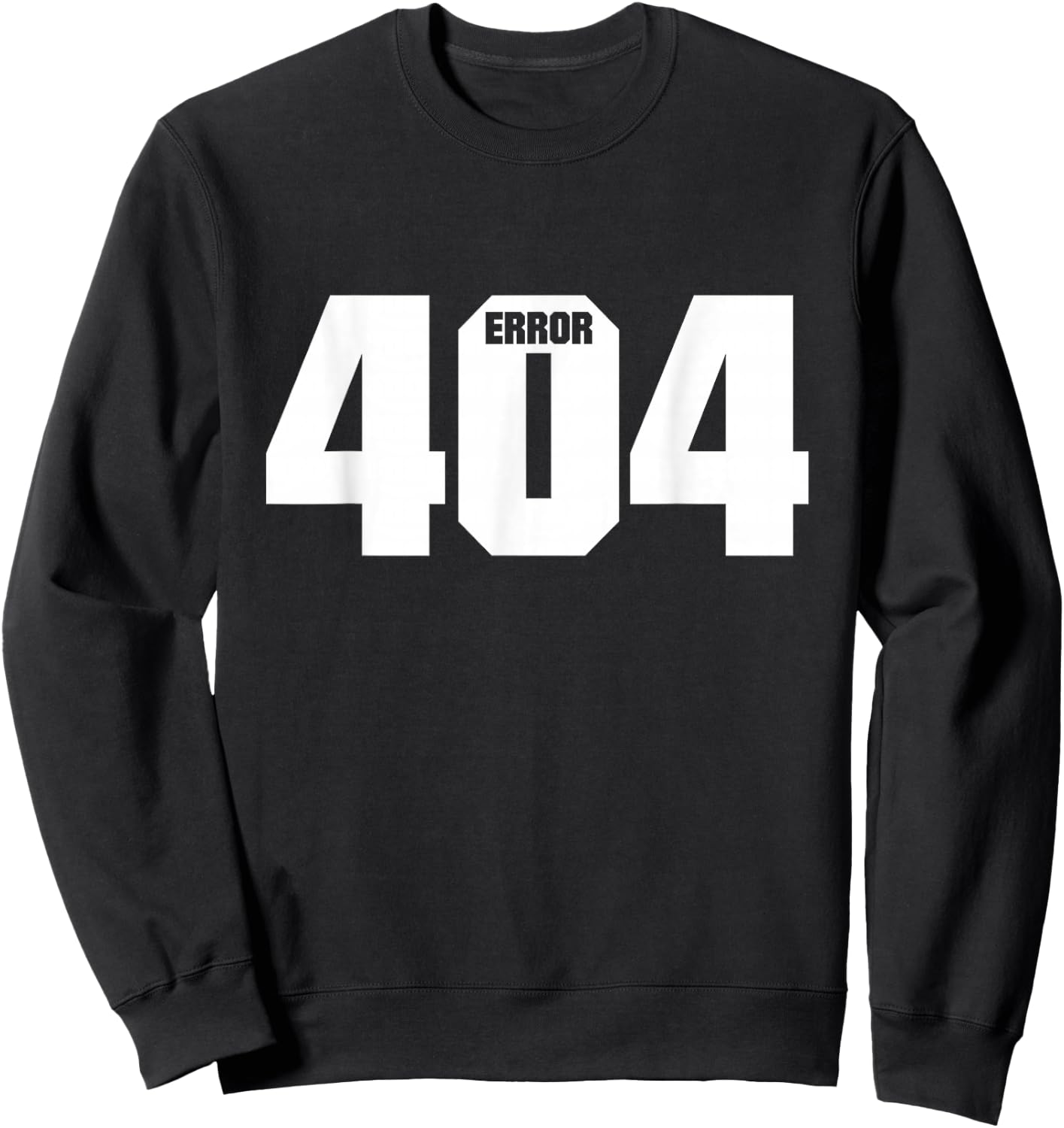 Programmer Error 404 Computer 404 Day Science Sweatshirt - Sweatshirt | Black