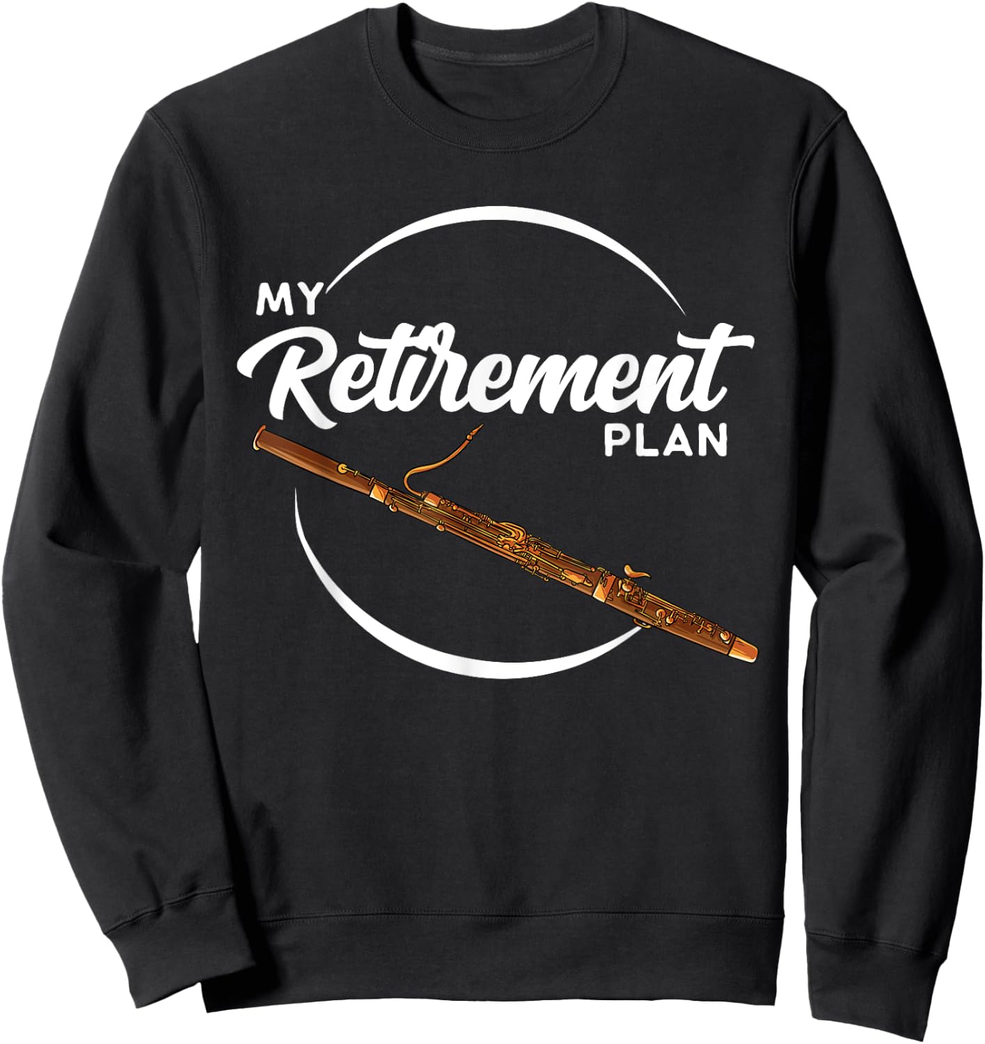 Joy Reed Instruments Funny Bassoon Player Gift - Learn To Play The Bassoon -Adults Black Sweatshirt - Sweatshirt | Black