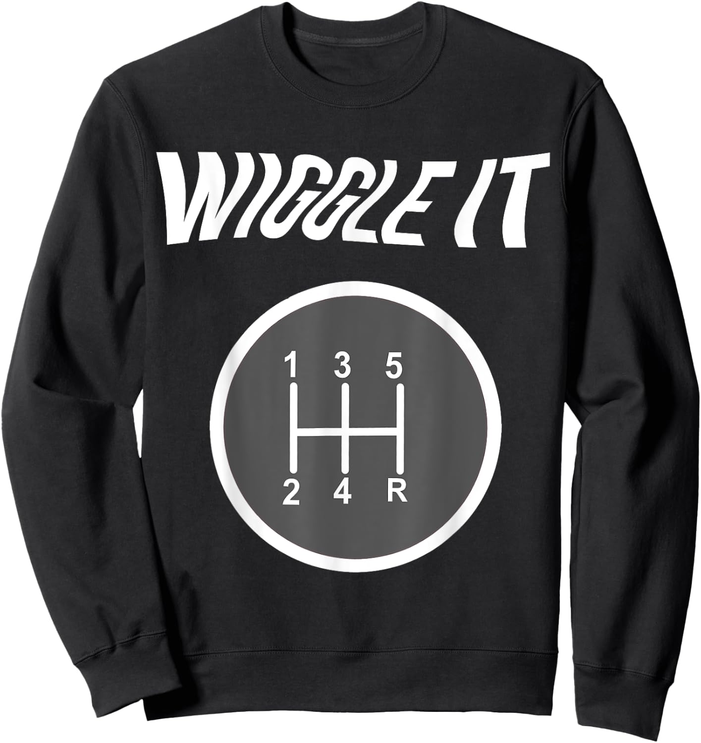 Stick Shift T shirt- Manual Transmission- Mechanic Quote Sweatshirt - Sweatshirt | Black