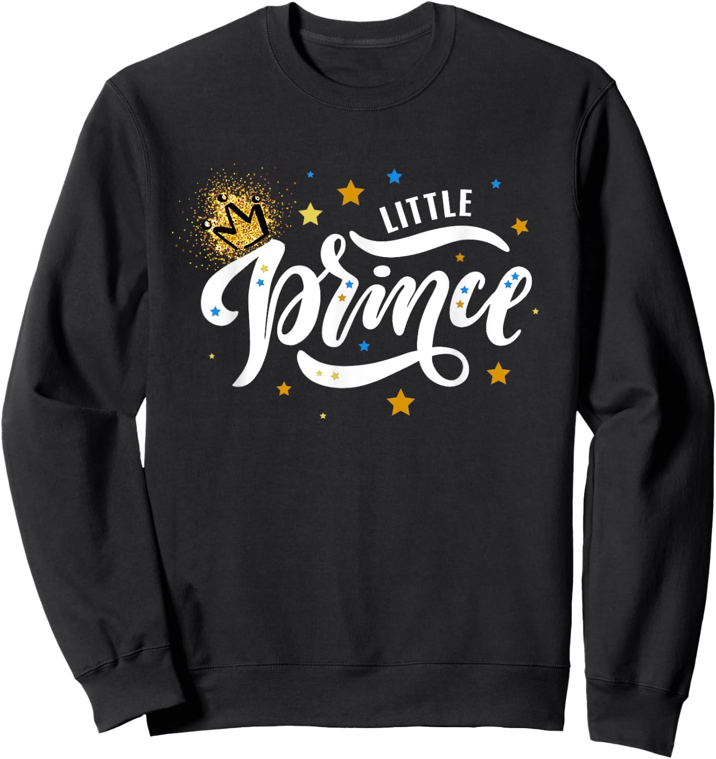 Little Prince t shirt Matching King and Prince School shirt Sweatshirt - Sweatshirt | Black