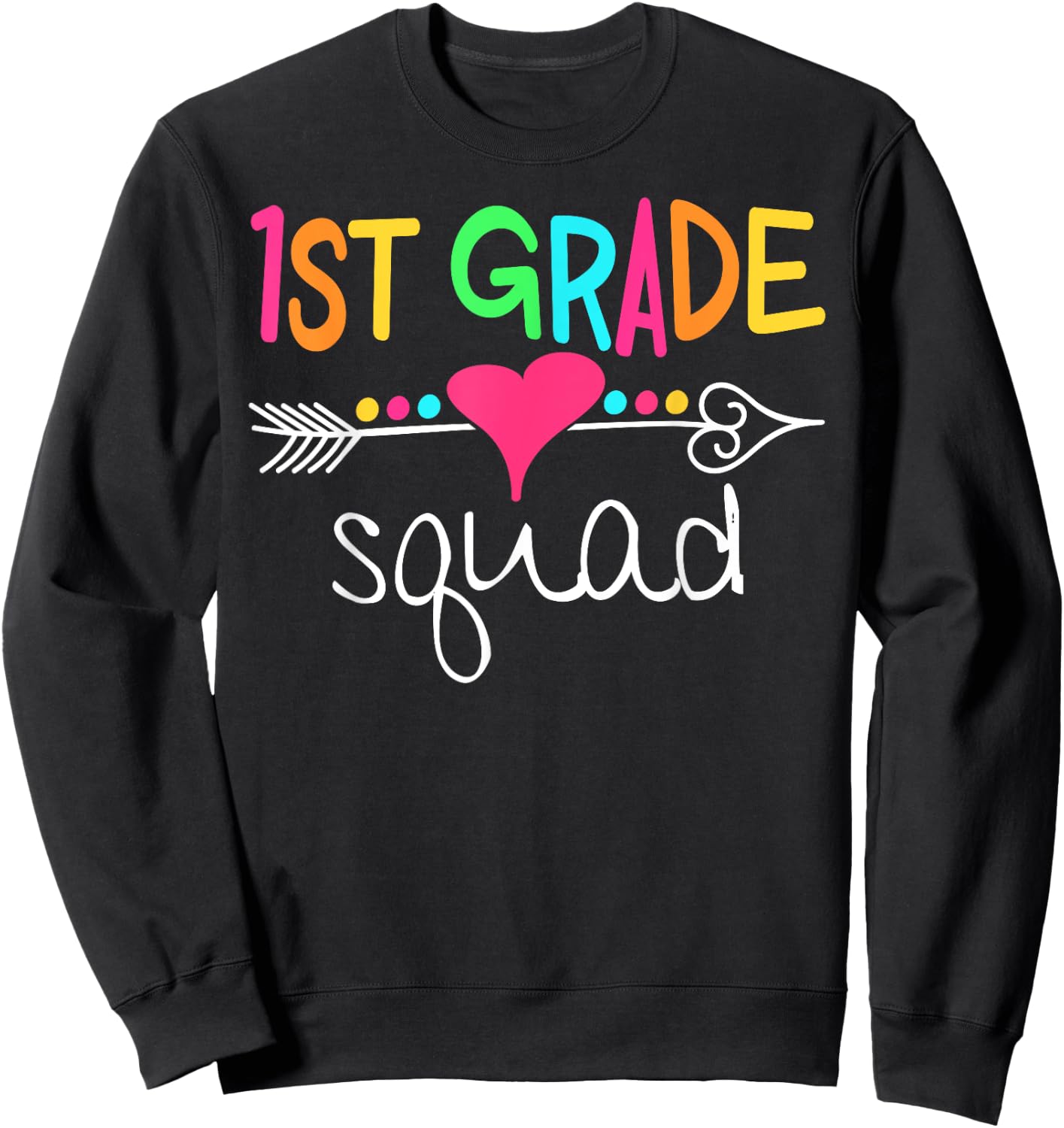 1st Grade Squad First Teacher Student Team Back To School Women Girls Kids Sweatshirt - Sweatshirt | Black