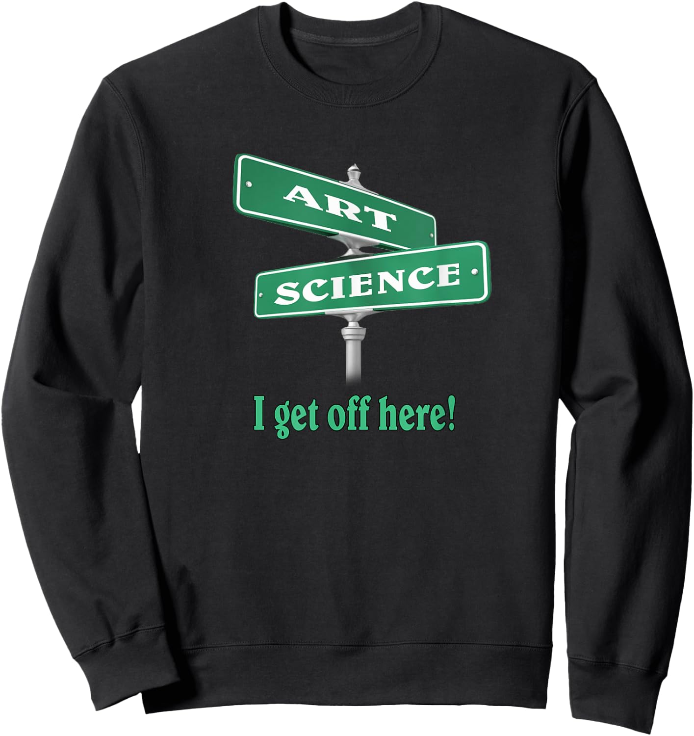 Intersection of Art and Science Sweatshirt - Sweatshirt | Black