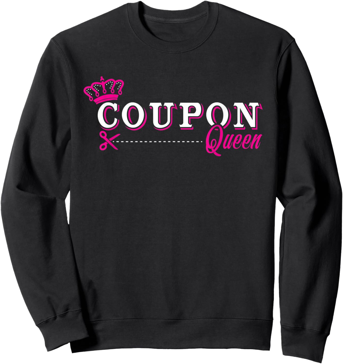 Coupon queen - couponing - funny couponer gift Sweatshirt - Sweatshirt | Black