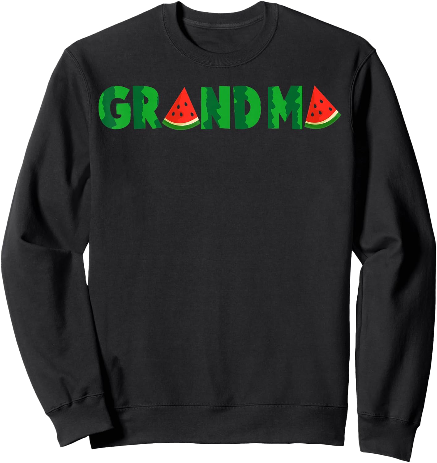 Grandma Watermelon Tropical Summer Fruit Melon Sweatshirt - Sweatshirt | Black