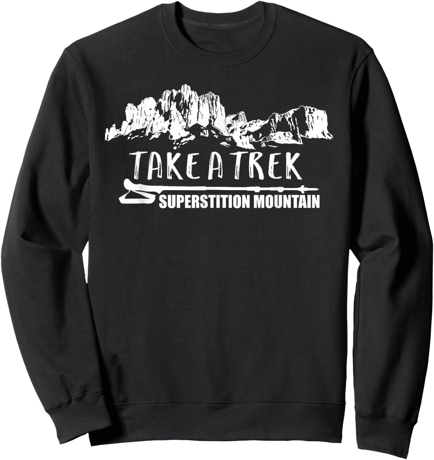 TAKE A TREK SUPERSTITION MOUNTAIN Hiking Sweatshirt - Sweatshirt | Black