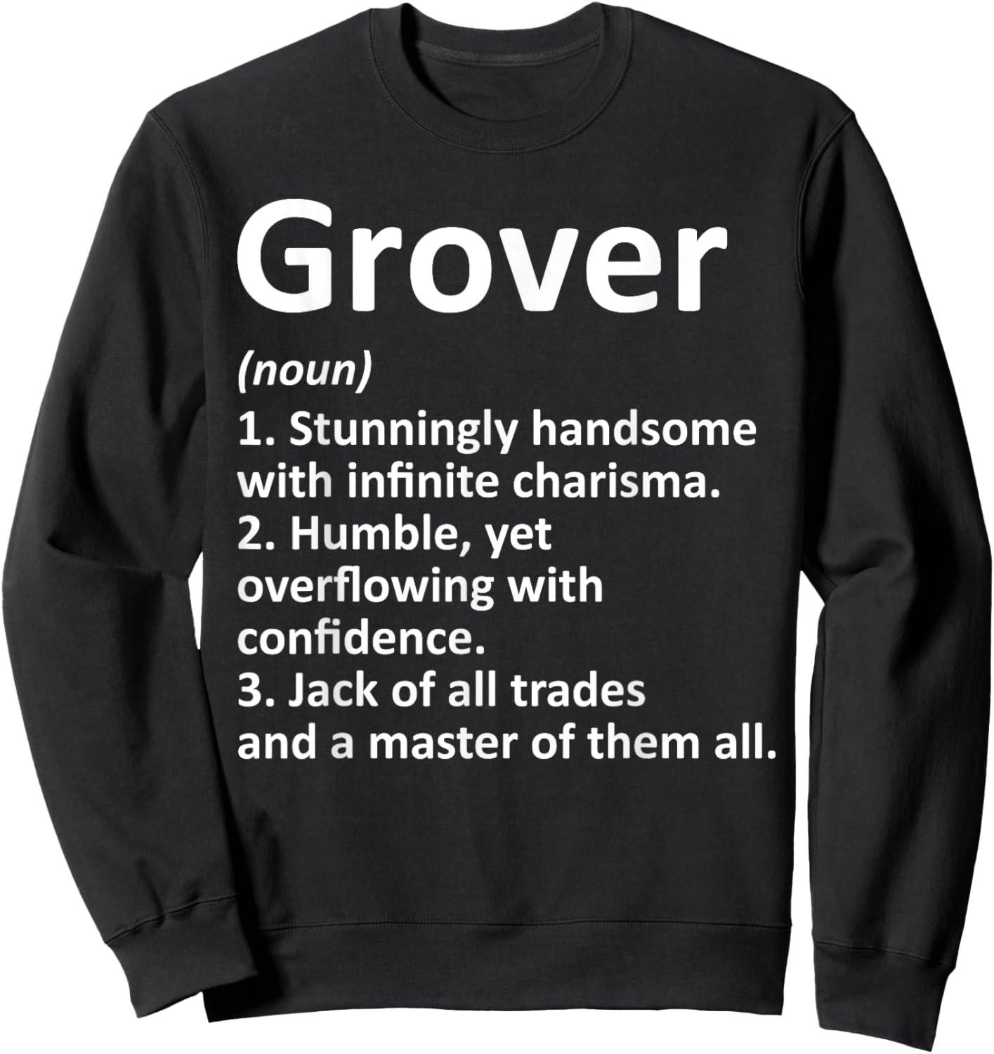 GROVER Definition Personalized Name Funny Birthday Gift Sweatshirt - Sweatshirt | Black