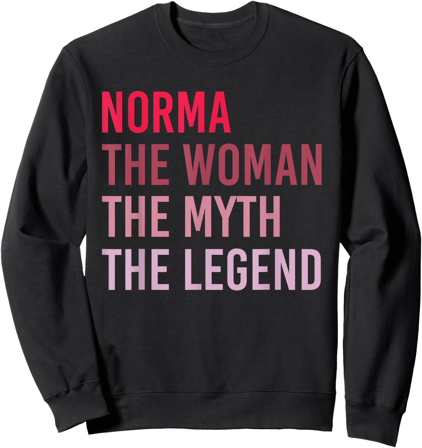 NORMA The Woman Myth Legend Personalized Name Birthday Gift Sweatshirt - Sweatshirt | Black