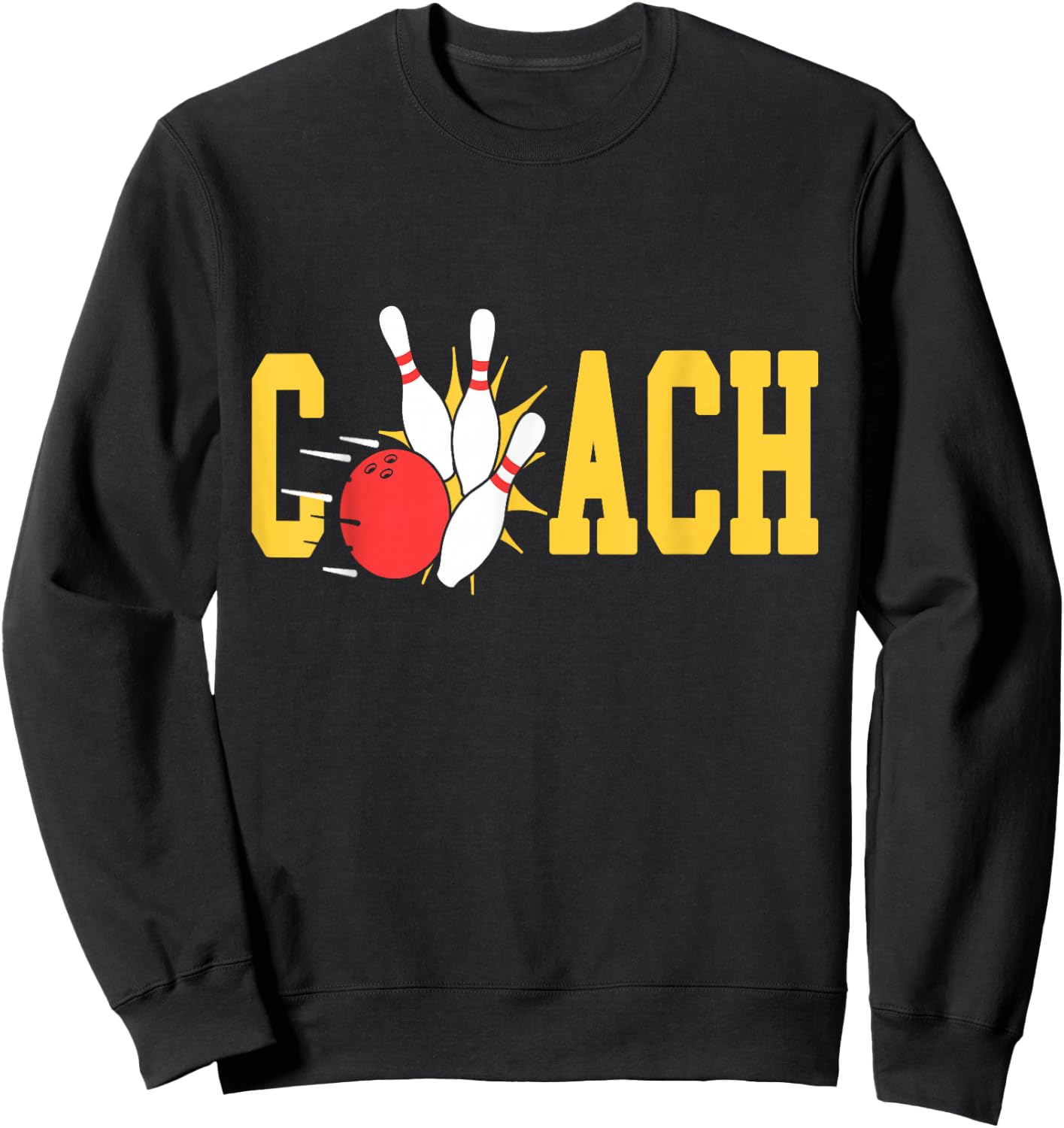 Bowling Coach Retro Strike Pins Ball Sports Team Fun Sweatshirt - Sweatshirt | Black
