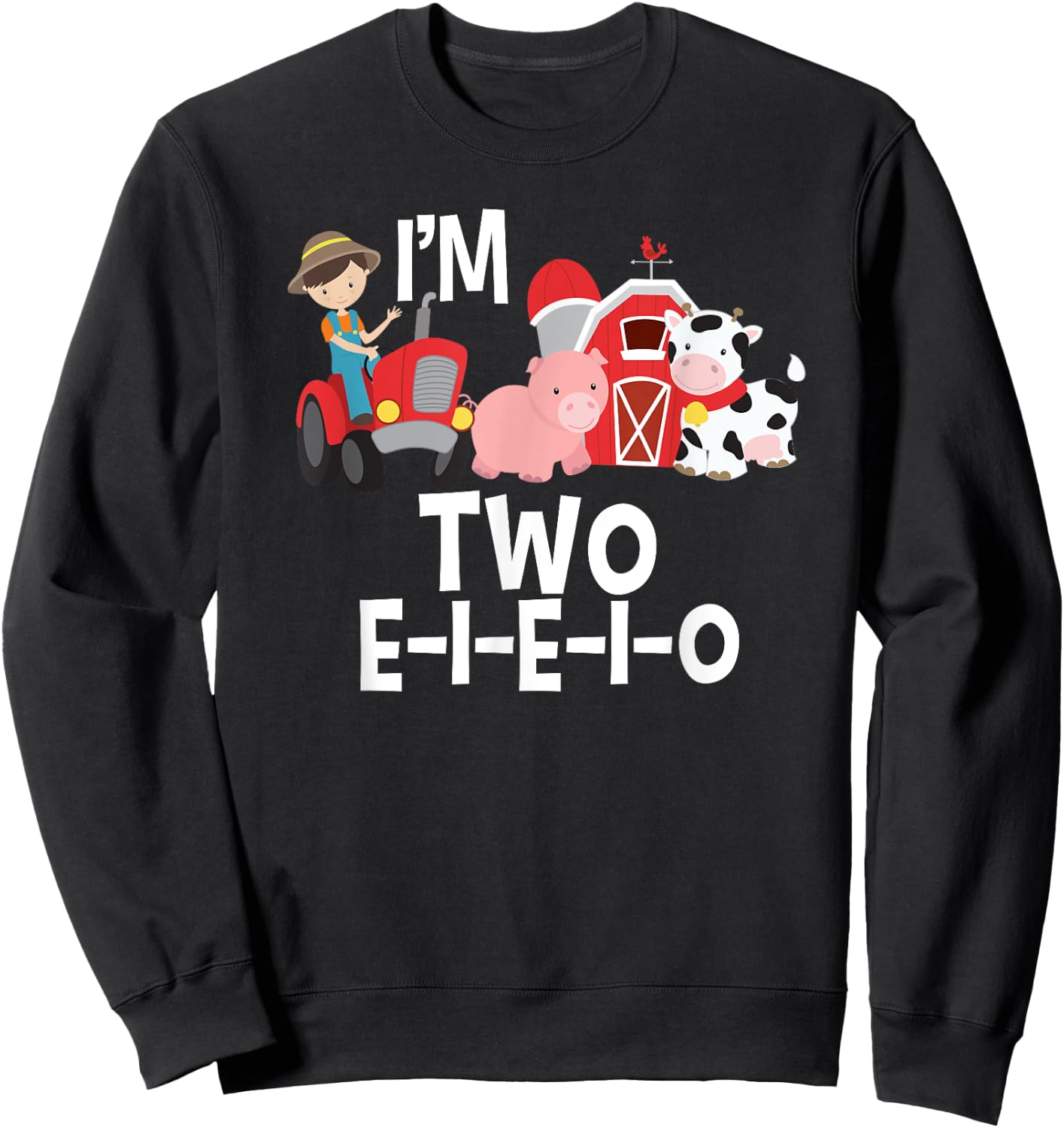 Old MacDonald I'm 2 E-I-E-I-O Birthday 2 Year Party Sweatshirt - Sweatshirt | Black