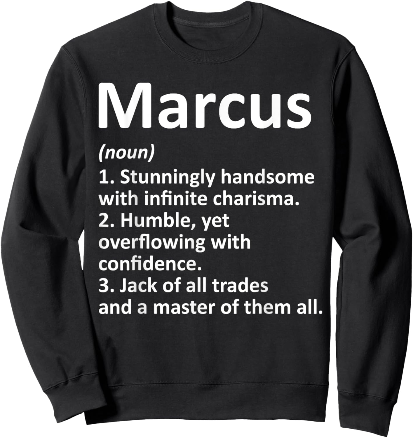 Custom Men Name Meaning Boy Christmas Father's Day Marcus Definition Personalized Funny Sweatshirt - Sweatshirt | Black