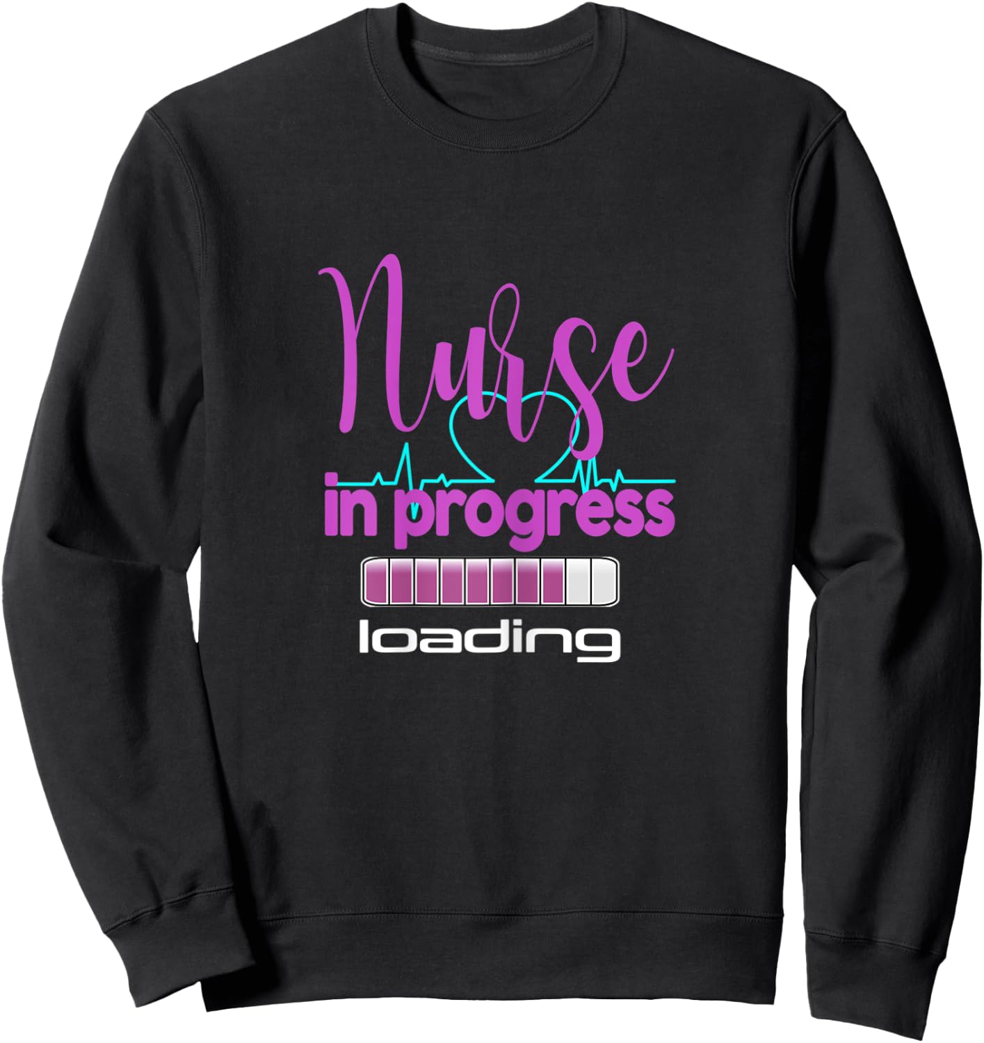 Nurse in Progress - nurse loading- funny nursing Sweatshirt - Sweatshirt | Black