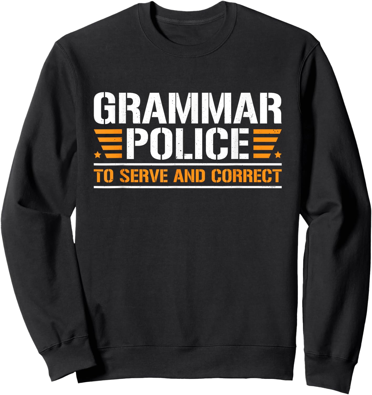 Grammar Police To Serve And Correct, Teachers Grammar Women Sweatshirt - Sweatshirt | Black