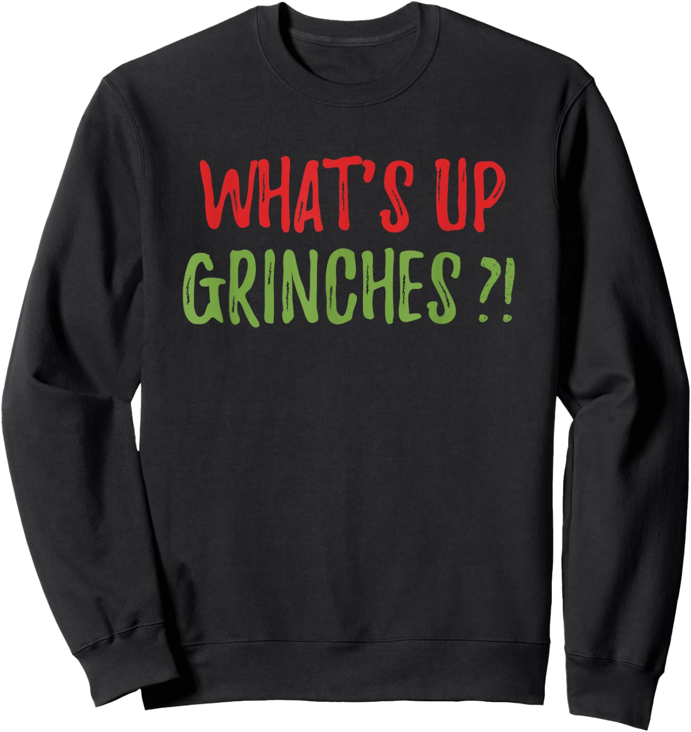 What's Up Party Pooper Funny Christmas Xmas Greeting Pajamas Sweatshirt - Sweatshirt | Black